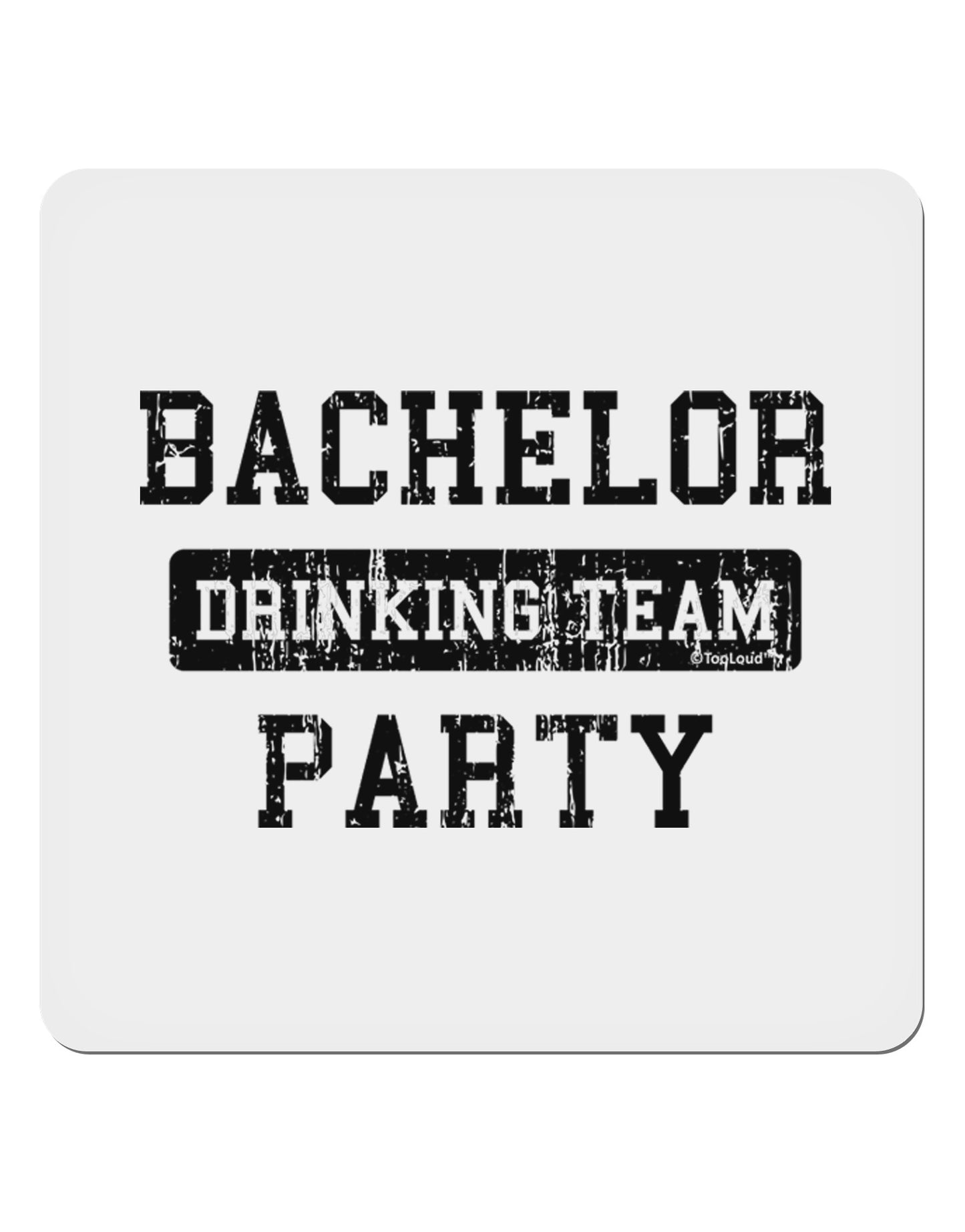 Bachelor Party Drinking Team - Distressed 4x4" Square Sticker 4 Pieces-Stickers-TooLoud-White-Davson Sales