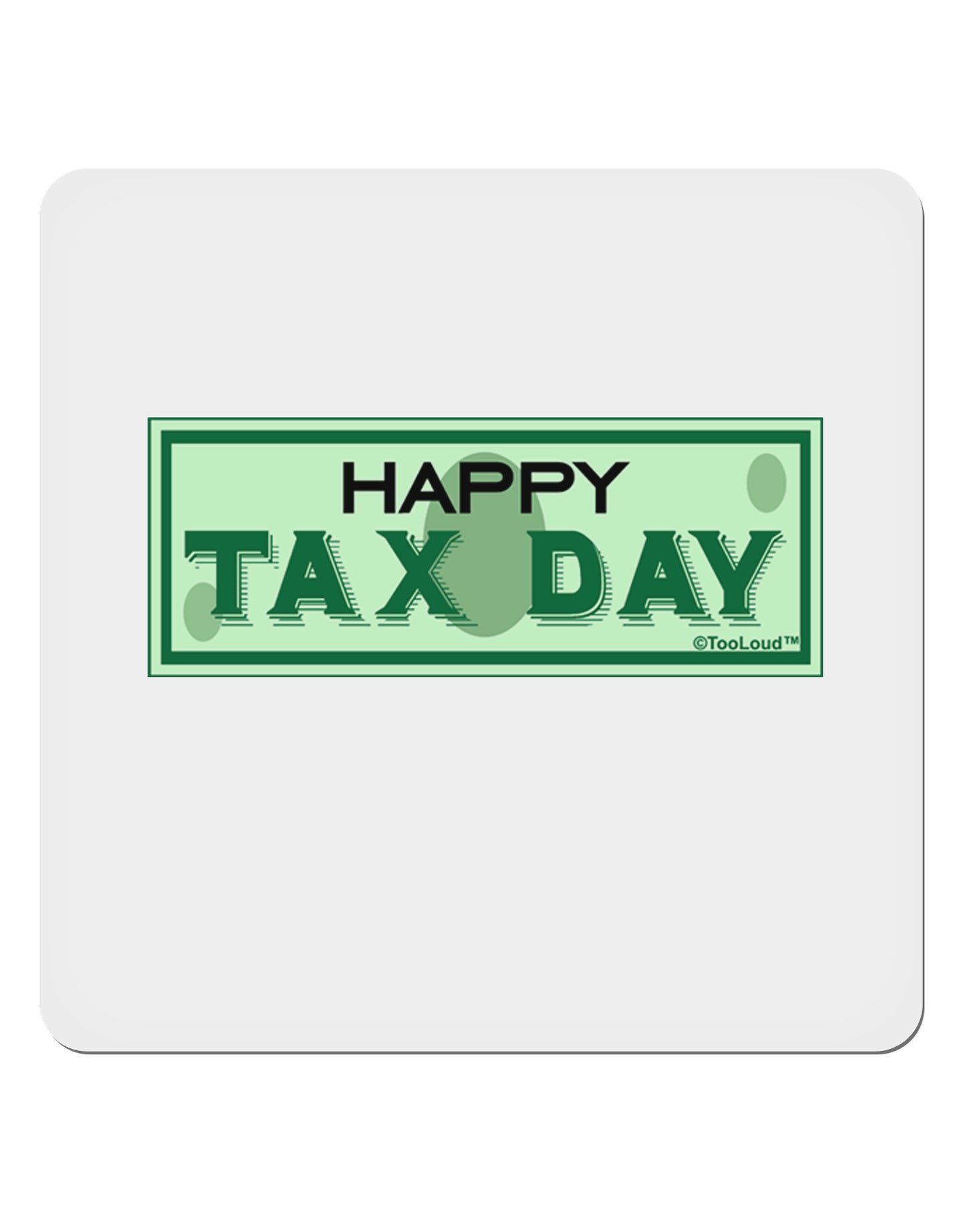 Happy Tax Day 4x4" Square Sticker-Stickers-TooLoud-1-Davson Sales