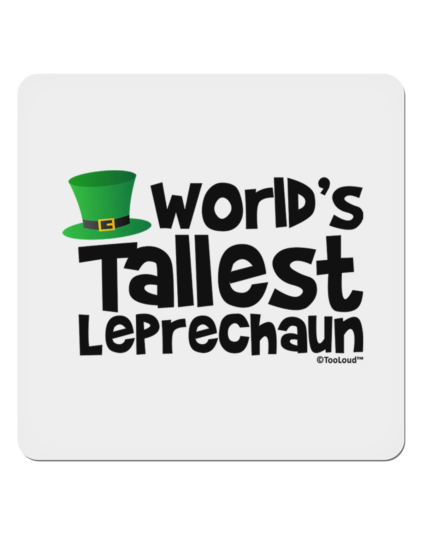 World's Tallest Leprechaun 4x4" Square Sticker 4 Pieces-Stickers-TooLoud-White-Davson Sales