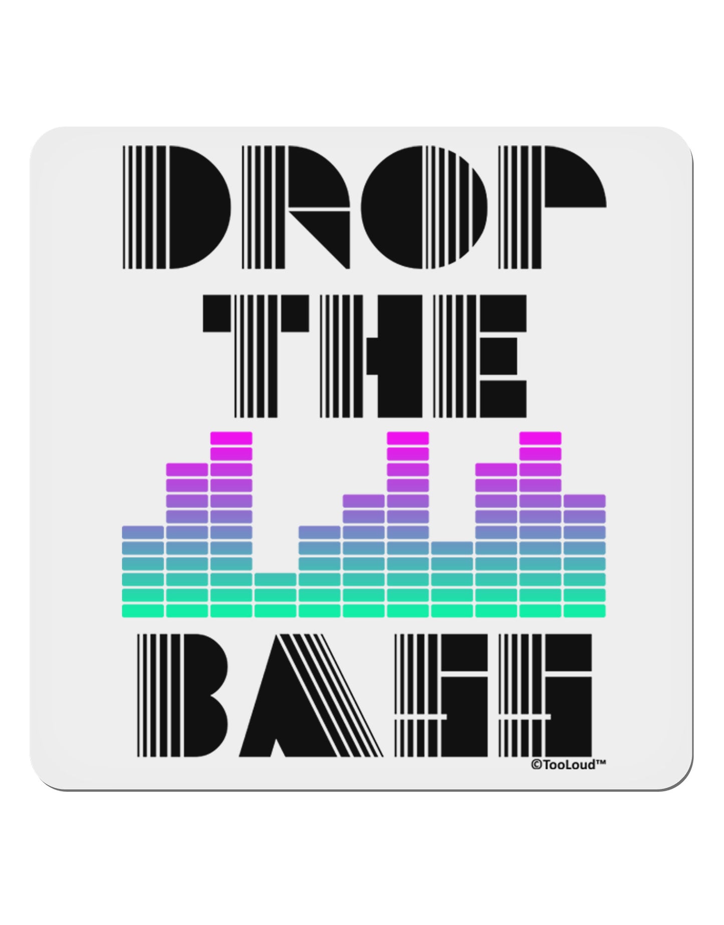 Drop the Bass 4x4" Square Sticker 4 Pieces-Stickers-TooLoud-White-Davson Sales