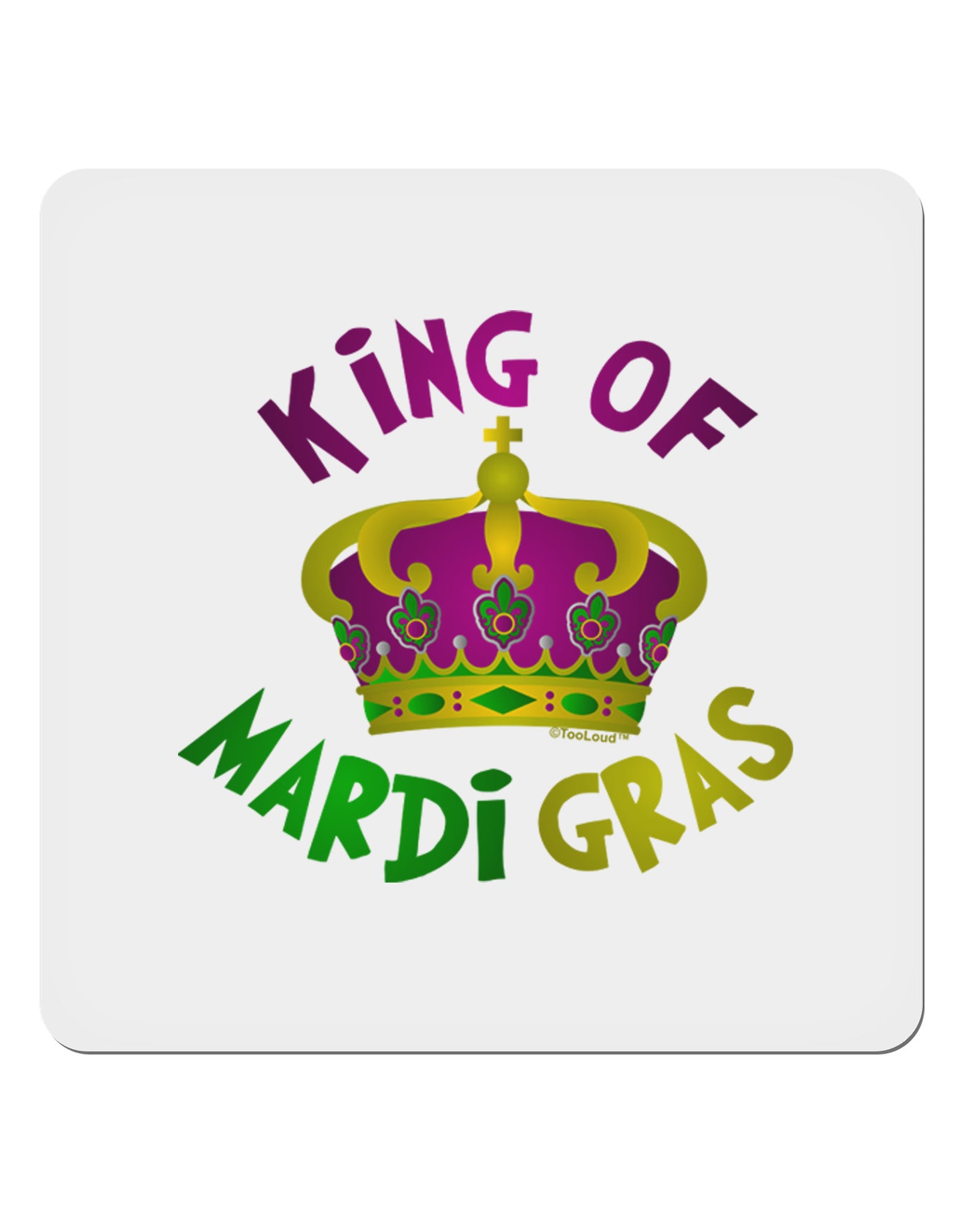 King Of Mardi Gras 4x4" Square Sticker-Stickers-TooLoud-1-Davson Sales