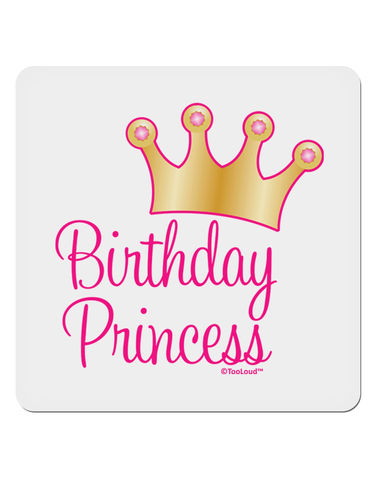 Birthday Princess - Tiara 4x4" Square Sticker 4 Pieces-Stickers-TooLoud-White-Davson Sales