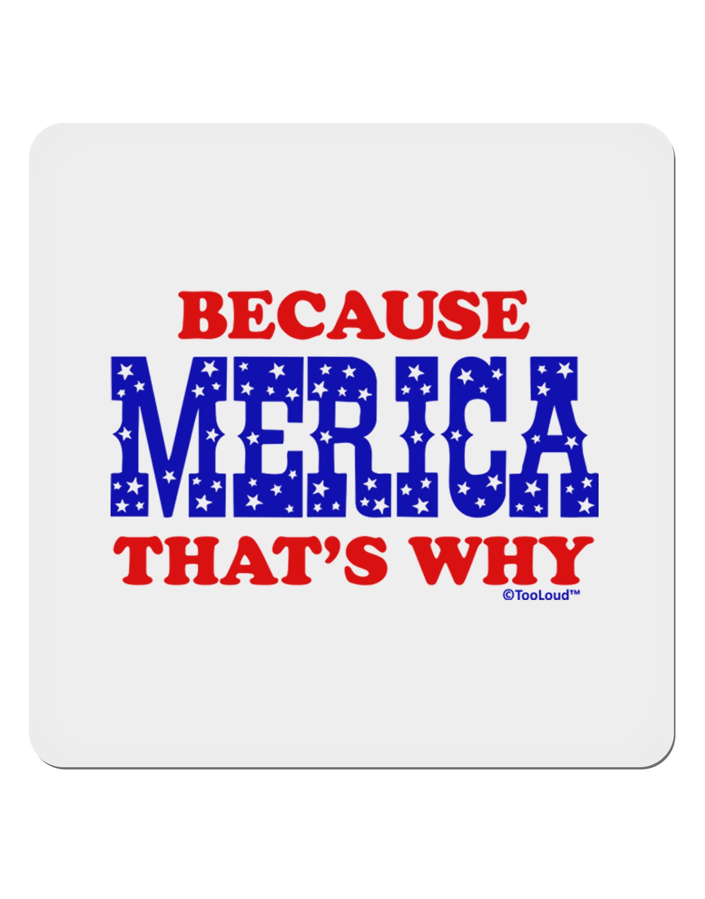 Because Merica That's Why 4x4" Square Sticker 4 Pieces-Stickers-TooLoud-White-Davson Sales
