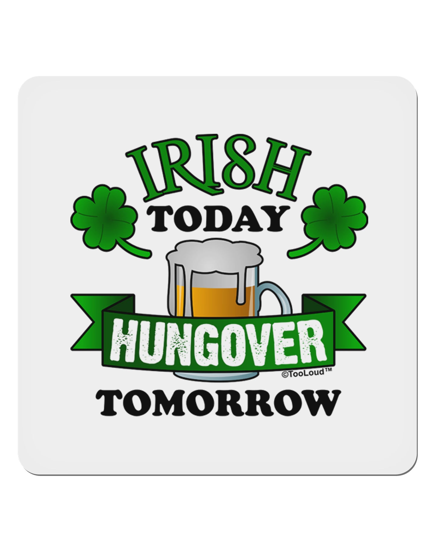 Irish Today Hungover Tomorrow 4x4" Square Sticker-Stickers-TooLoud-1-Davson Sales