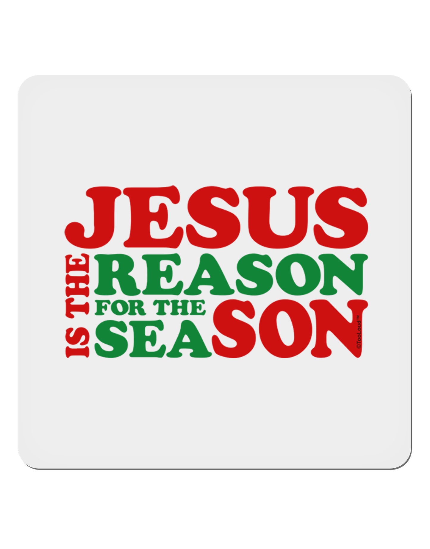 Jesus is the Reason for the Season Christmas 4x4" Square Sticker 4 Pieces-Stickers-TooLoud-White-Davson Sales
