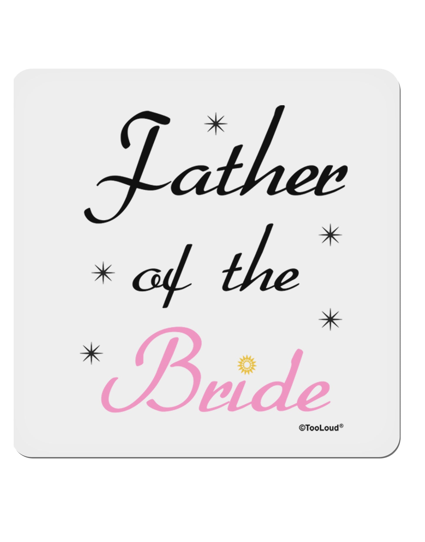 Father of the Bride wedding 4x4" Square Sticker-Stickers-TooLoud-1-Davson Sales