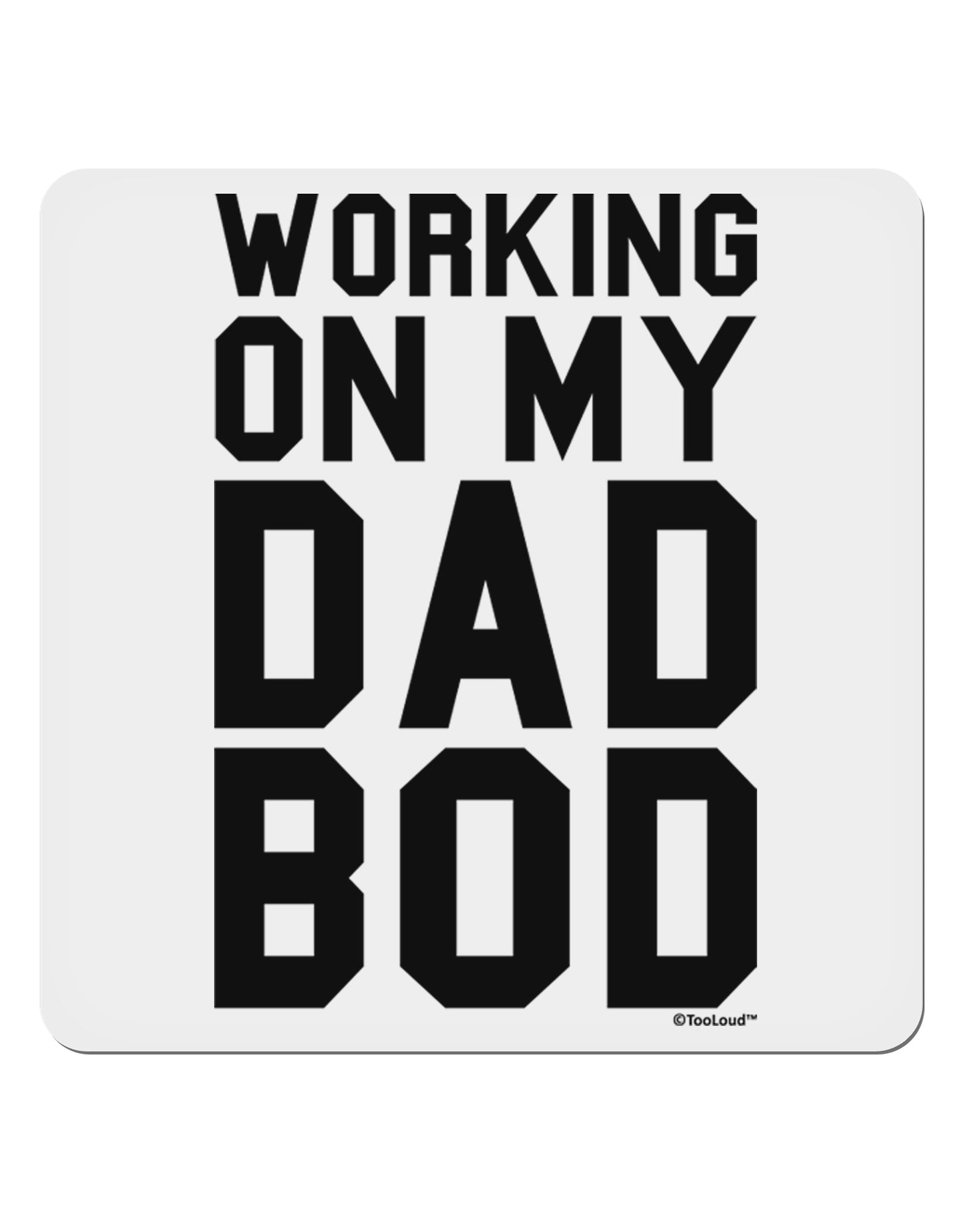 Working On My Dad Bod 4x4" Square Sticker 4 Pieces-Stickers-TooLoud-White-Davson Sales