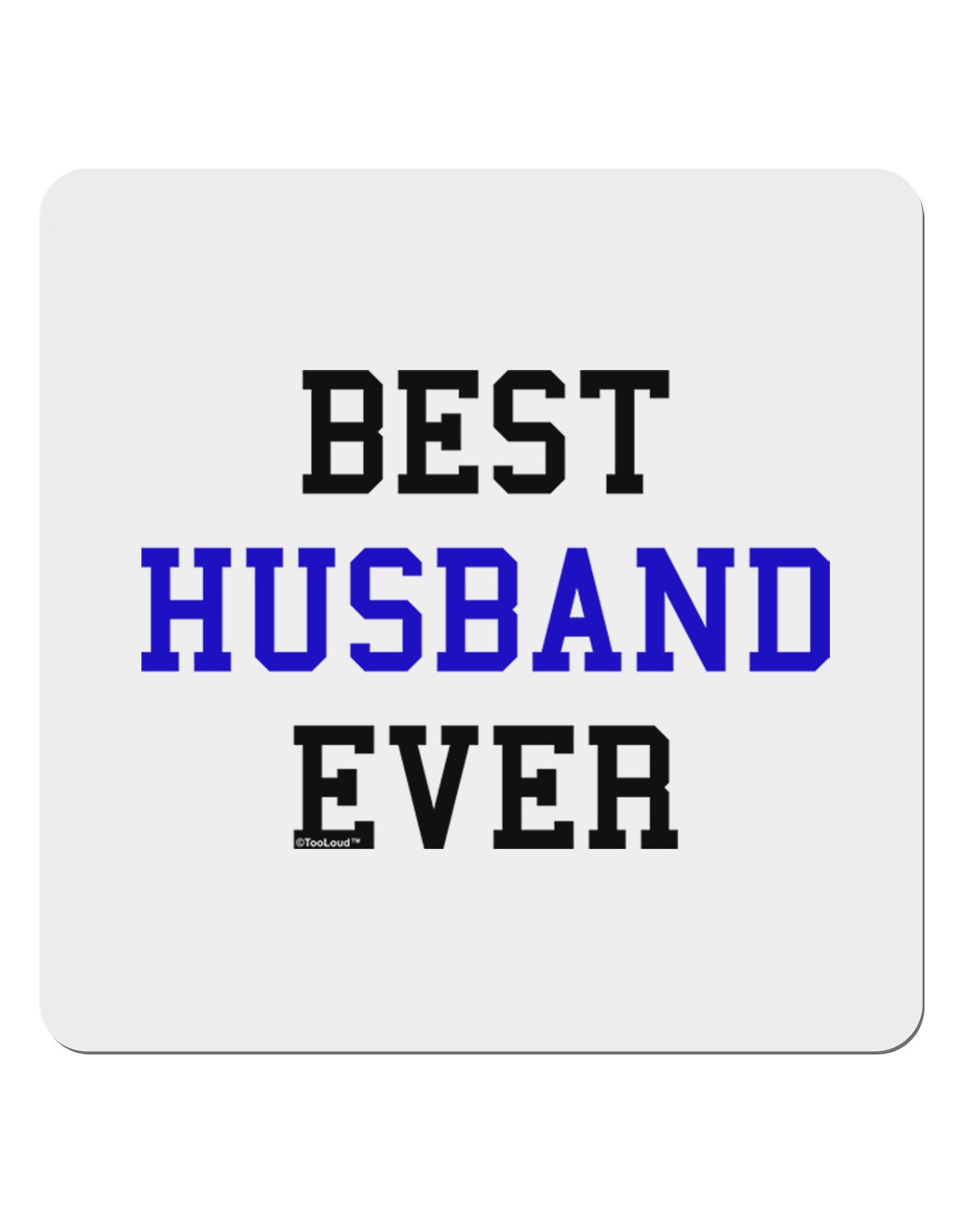 Best Husband Ever 4x4" Square Sticker 4 Pieces-Stickers-TooLoud-White-Davson Sales