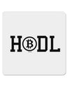HODL Bitcoin 4x4 Inch Square Stickers - 4 Pieces-Sticker-TooLoud-Davson Sales