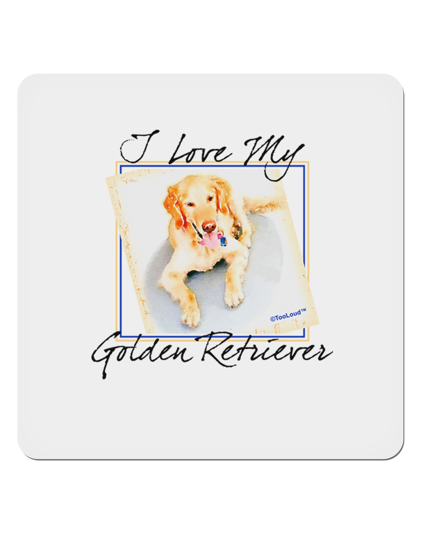I Love My Golden Retriever 4x4" Square Sticker-Stickers-TooLoud-1-Davson Sales