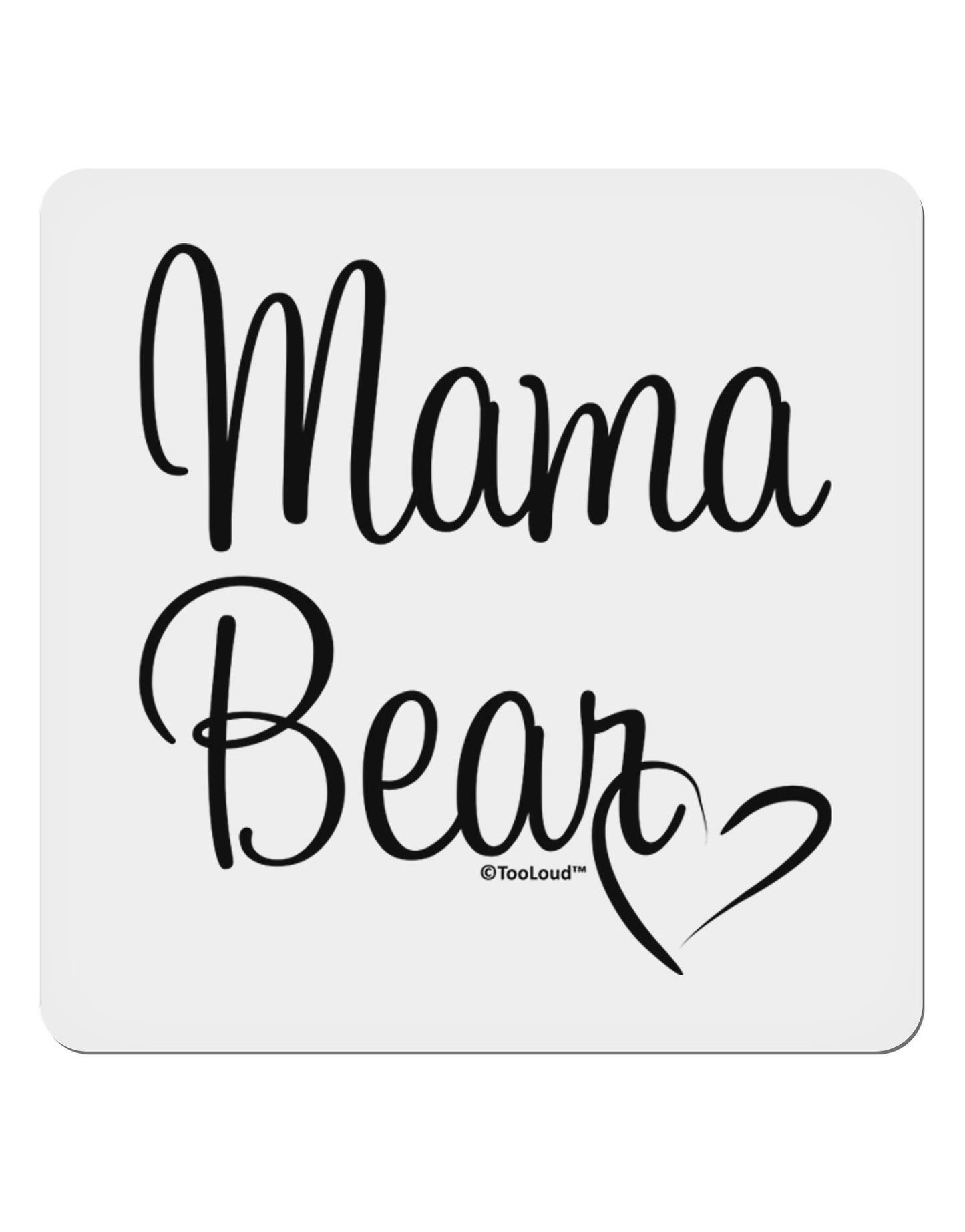 Mama Bear with Heart - Mom Design 4x4" Square Sticker 4 Pieces-Stickers-TooLoud-White-Davson Sales