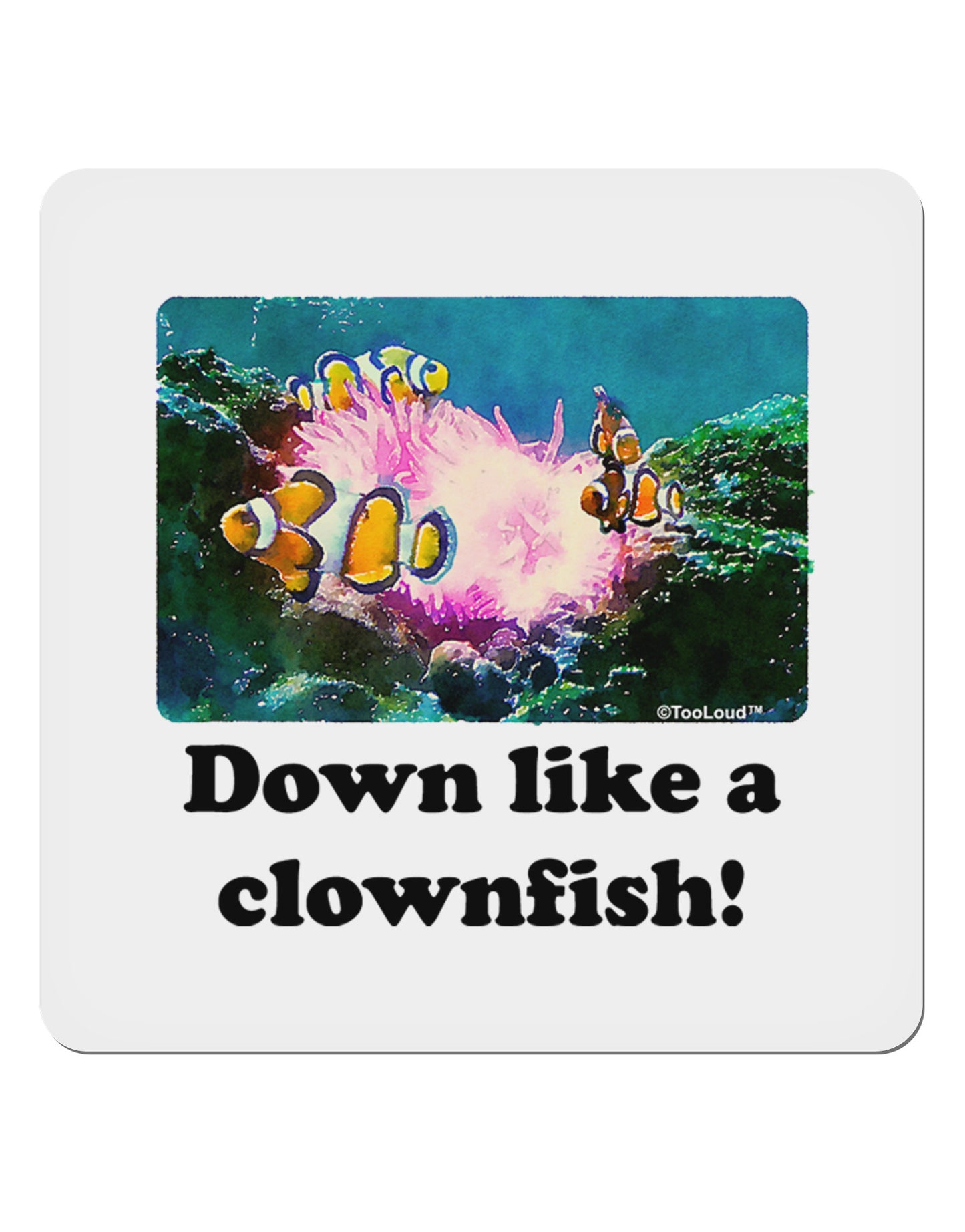 Down Like A Clownfish 4x4" Square Sticker 4 Pieces-Stickers-TooLoud-White-Davson Sales