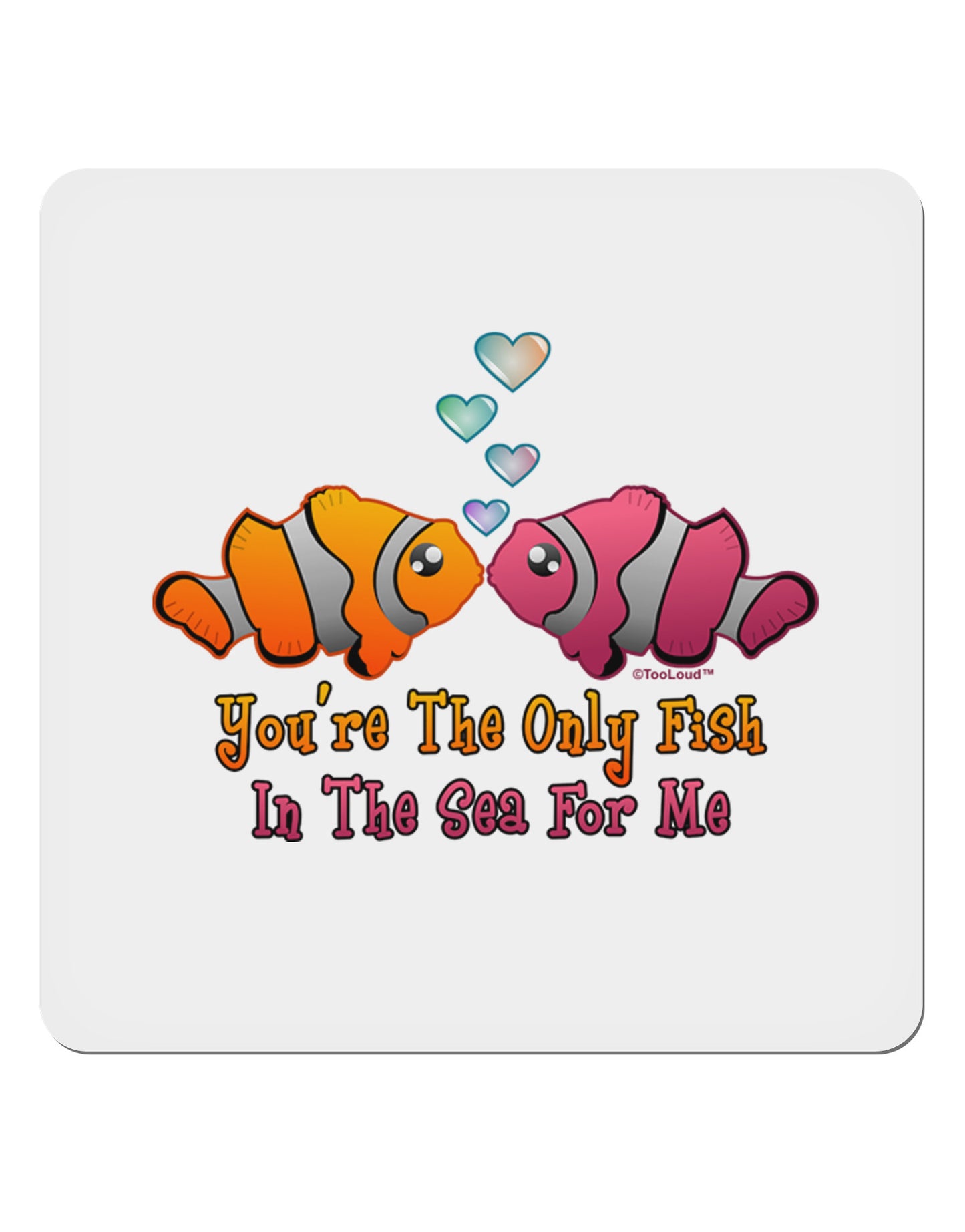 Kissy Clownfish Only Fish In The Sea 4x4" Square Sticker-Stickers-TooLoud-1-Davson Sales