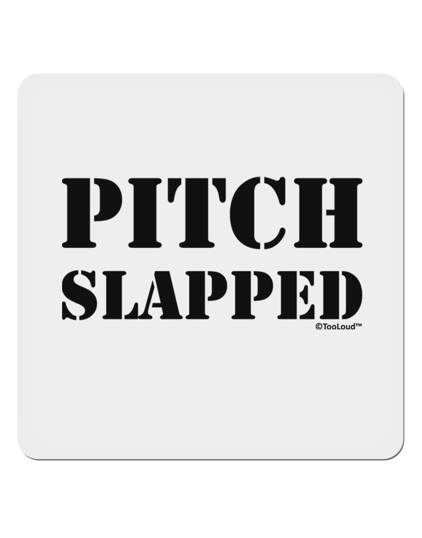 Pitch Slapped 4x4" Square Sticker 4 Pieces-Stickers-TooLoud-White-Davson Sales
