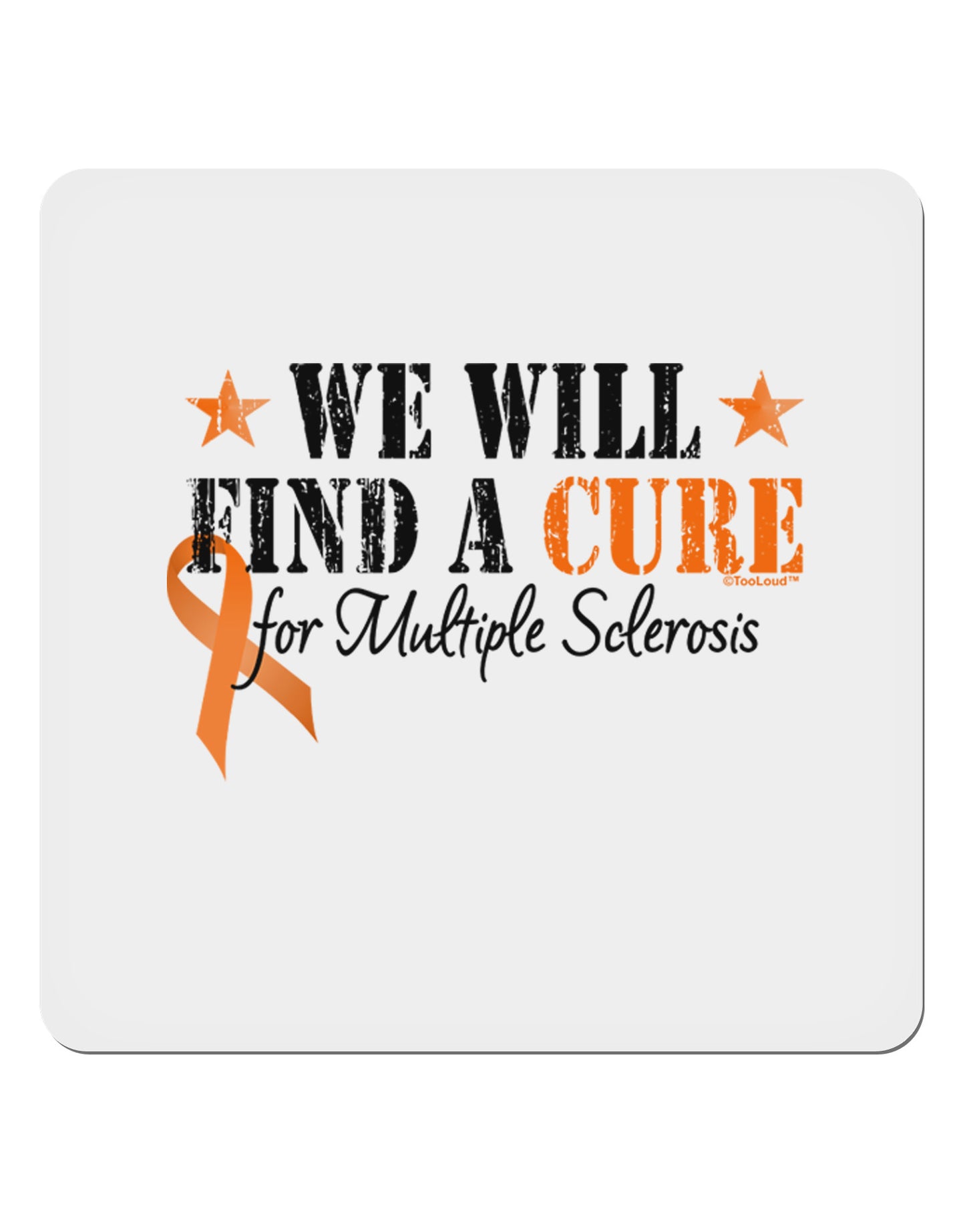 MS - We Will Find A Cure 4x4" Square Sticker-Stickers-TooLoud-1-Davson Sales