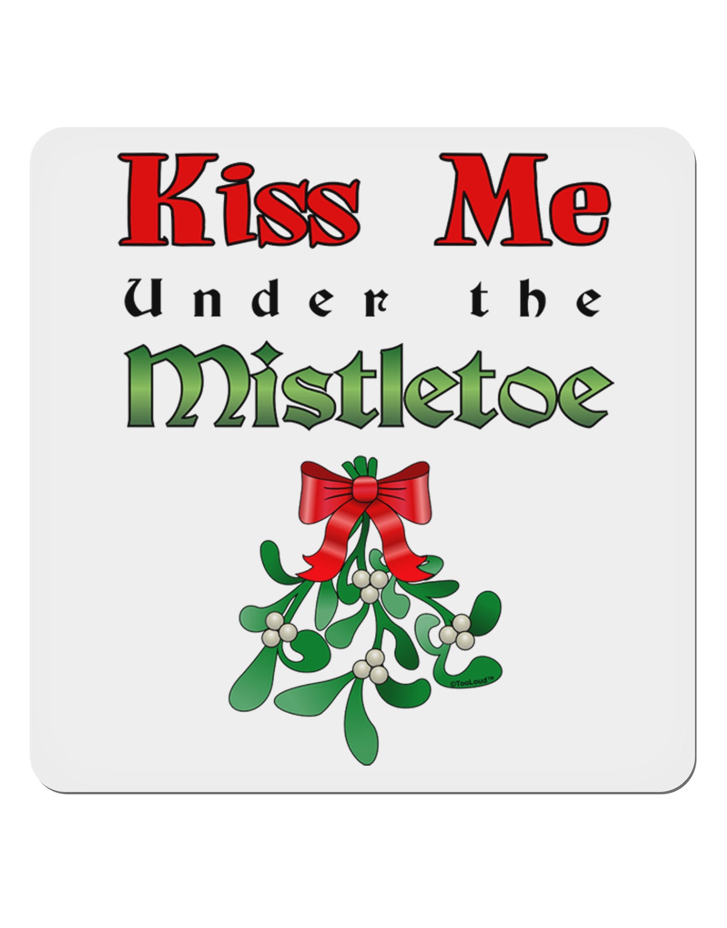 Kiss Me Under the Mistletoe Christmas 4x4" Square Sticker 4 Pieces-Stickers-TooLoud-White-Davson Sales