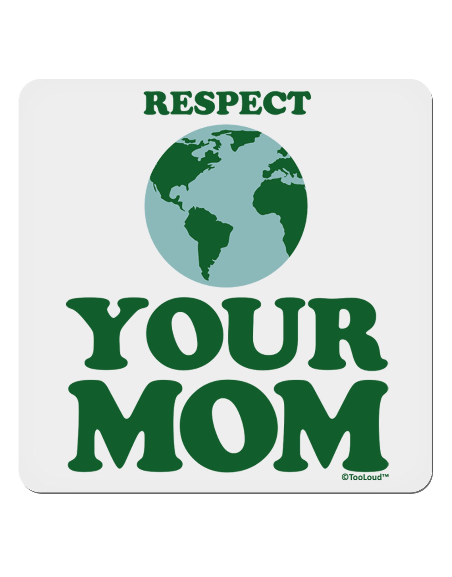 Respect Your Mom - Mother Earth Design - Color 4x4" Square Sticker 4 Pieces-Stickers-TooLoud-White-Davson Sales