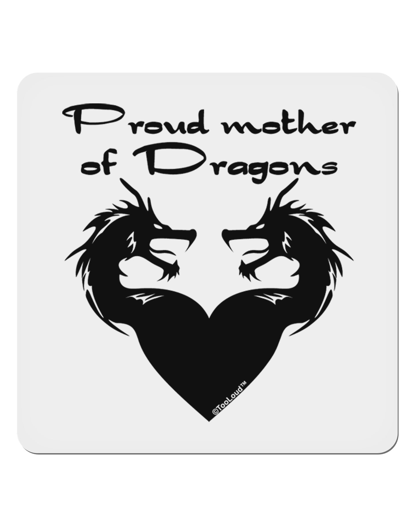 Proud Mother of Dragons 4x4" Square Sticker 4 Pieces-Stickers-TooLoud-White-Davson Sales