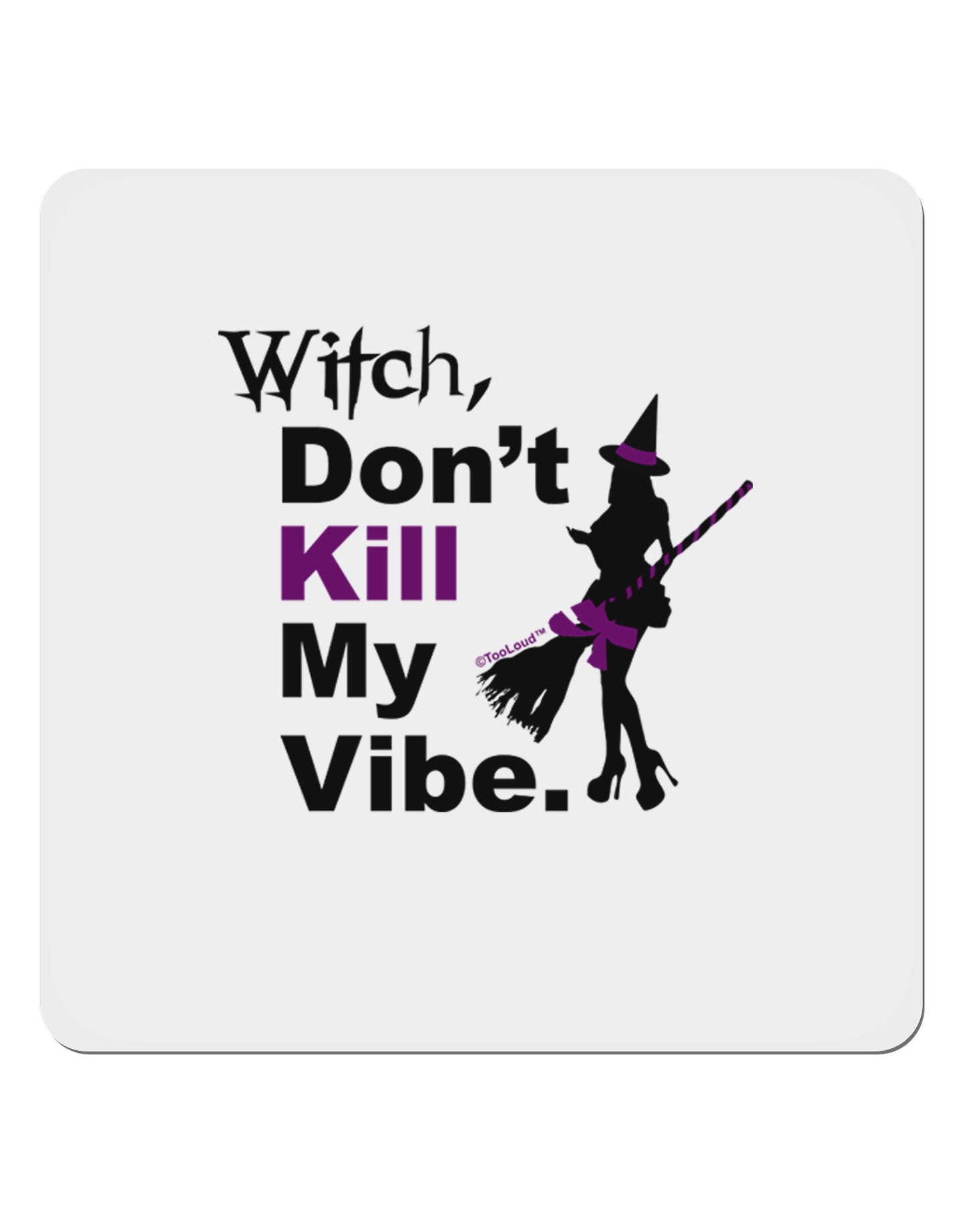 Don’t Kill My Vibe 4x4" Square Sticker 4 Pieces-Stickers-TooLoud-White-Davson Sales