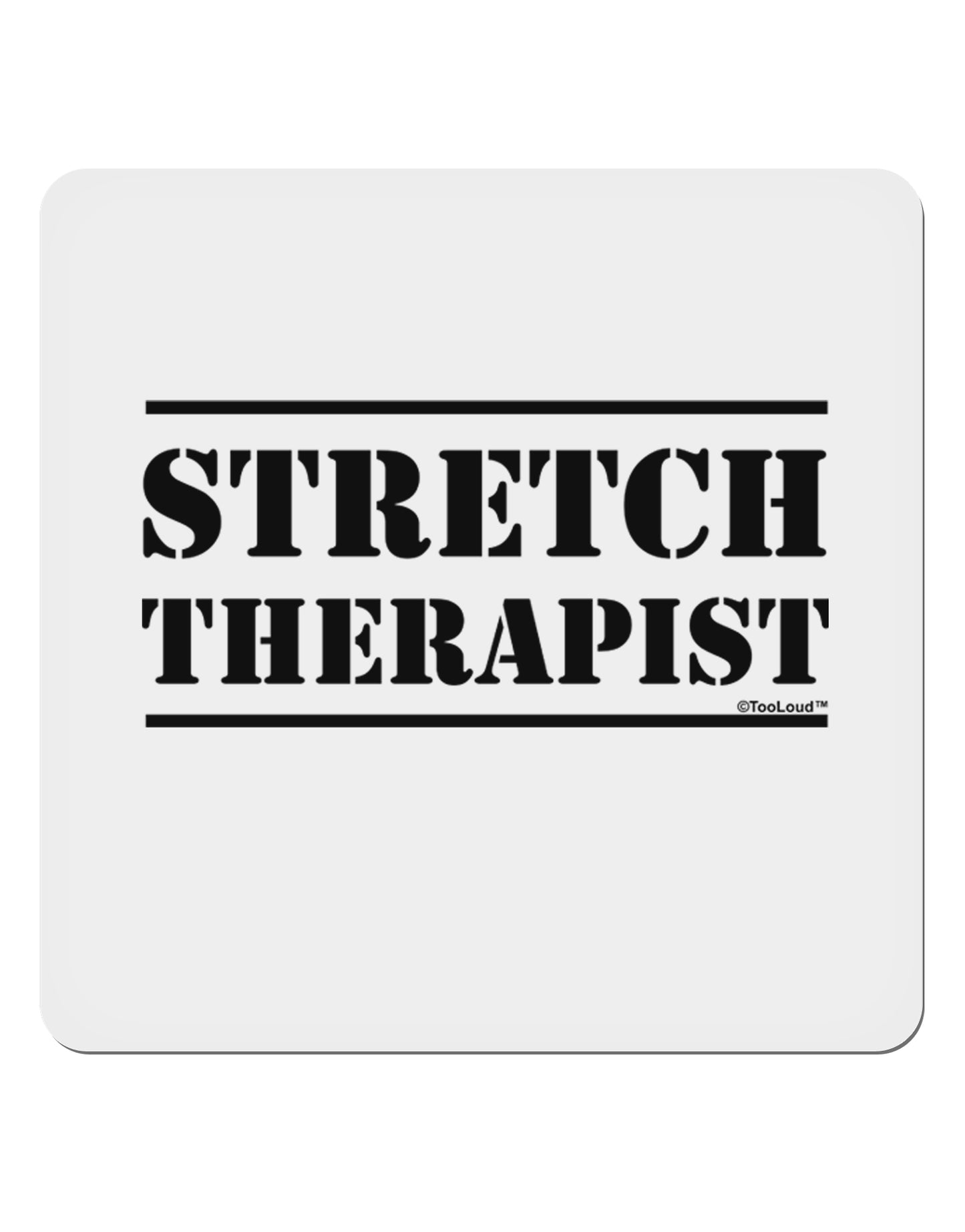 Stretch Therapist Text 4x4" Square Sticker-Stickers-TooLoud-1-Davson Sales