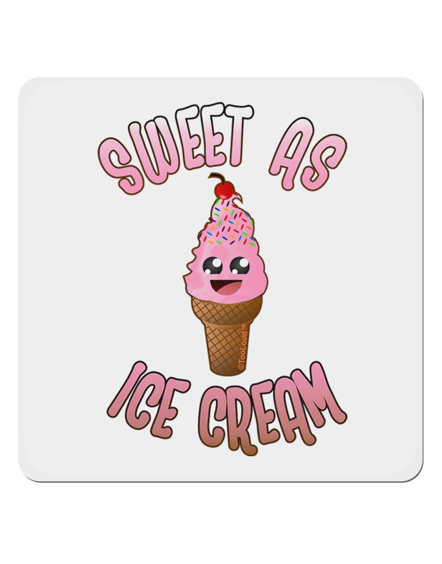 Cute Ice Cream Cone - Sweet As Ice Cream 4x4" Square Sticker-Stickers-TooLoud-1-Davson Sales
