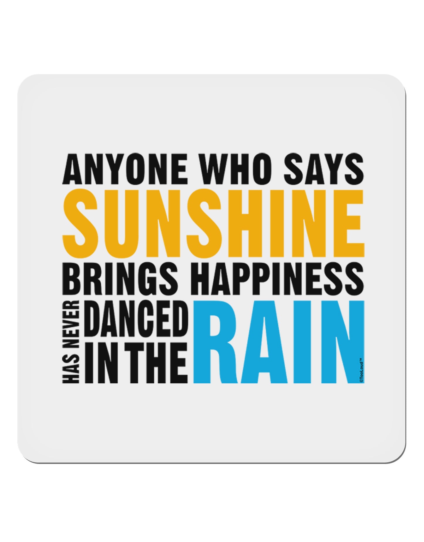 Anyone Who Says Sunshine Inspirational Quote 4x4" Square Sticker 4 Pieces-Stickers-TooLoud-White-Davson Sales