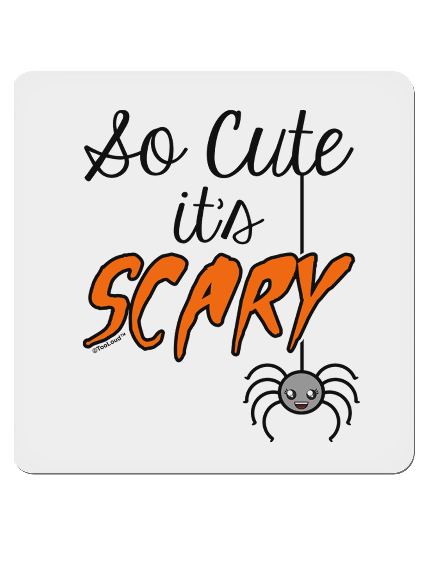 So Cute It's Scary 4x4" Square Sticker-Stickers-TooLoud-1-Davson Sales