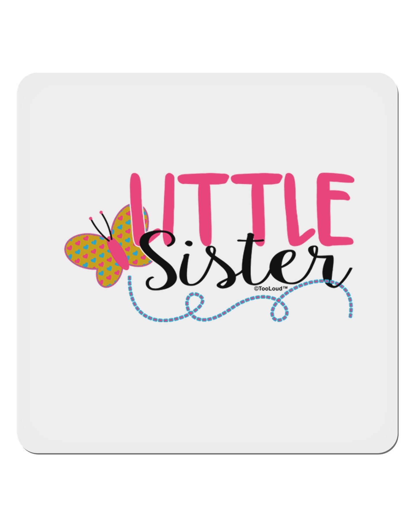 Little Sister 4x4" Square Sticker-Stickers-TooLoud-1-Davson Sales