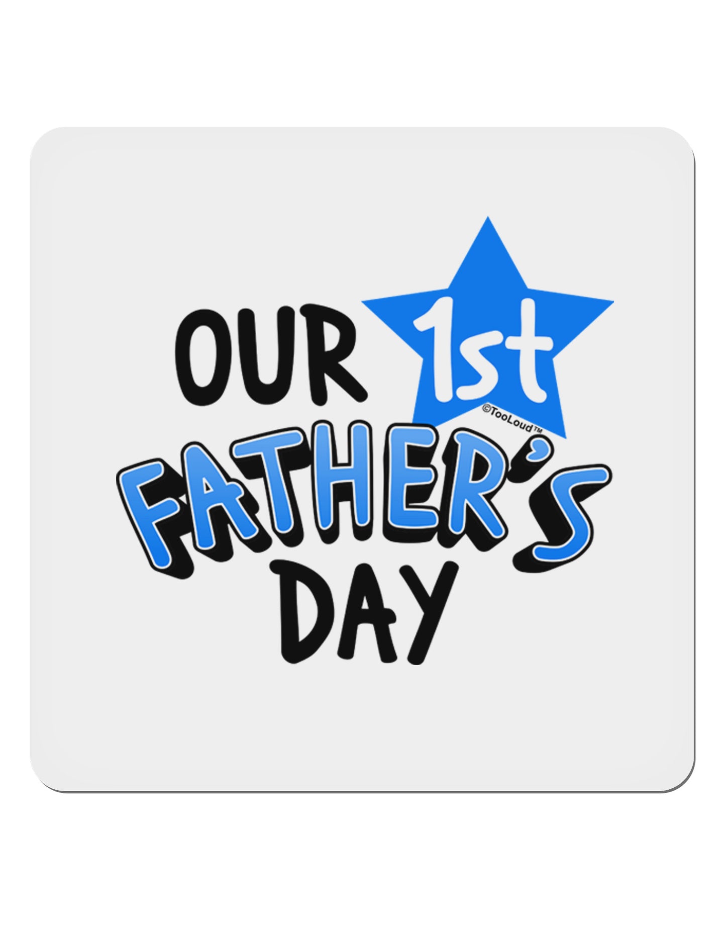 Our 1st Father's Day 4x4" Square Sticker-Stickers-TooLoud-1-Davson Sales