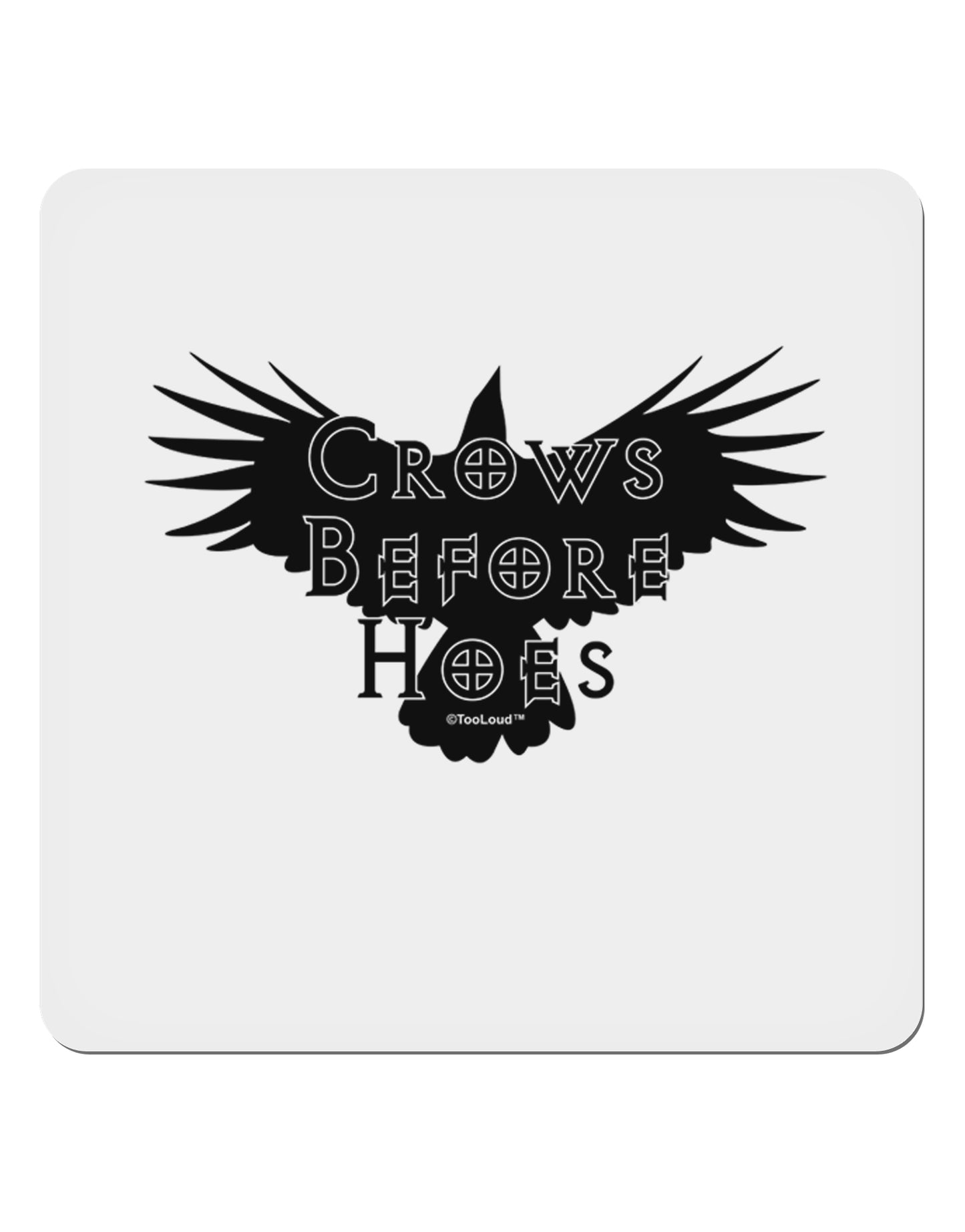 Crows Before Hoes Design 4x4" Square Sticker 4 Pieces-Stickers-TooLoud-White-Davson Sales