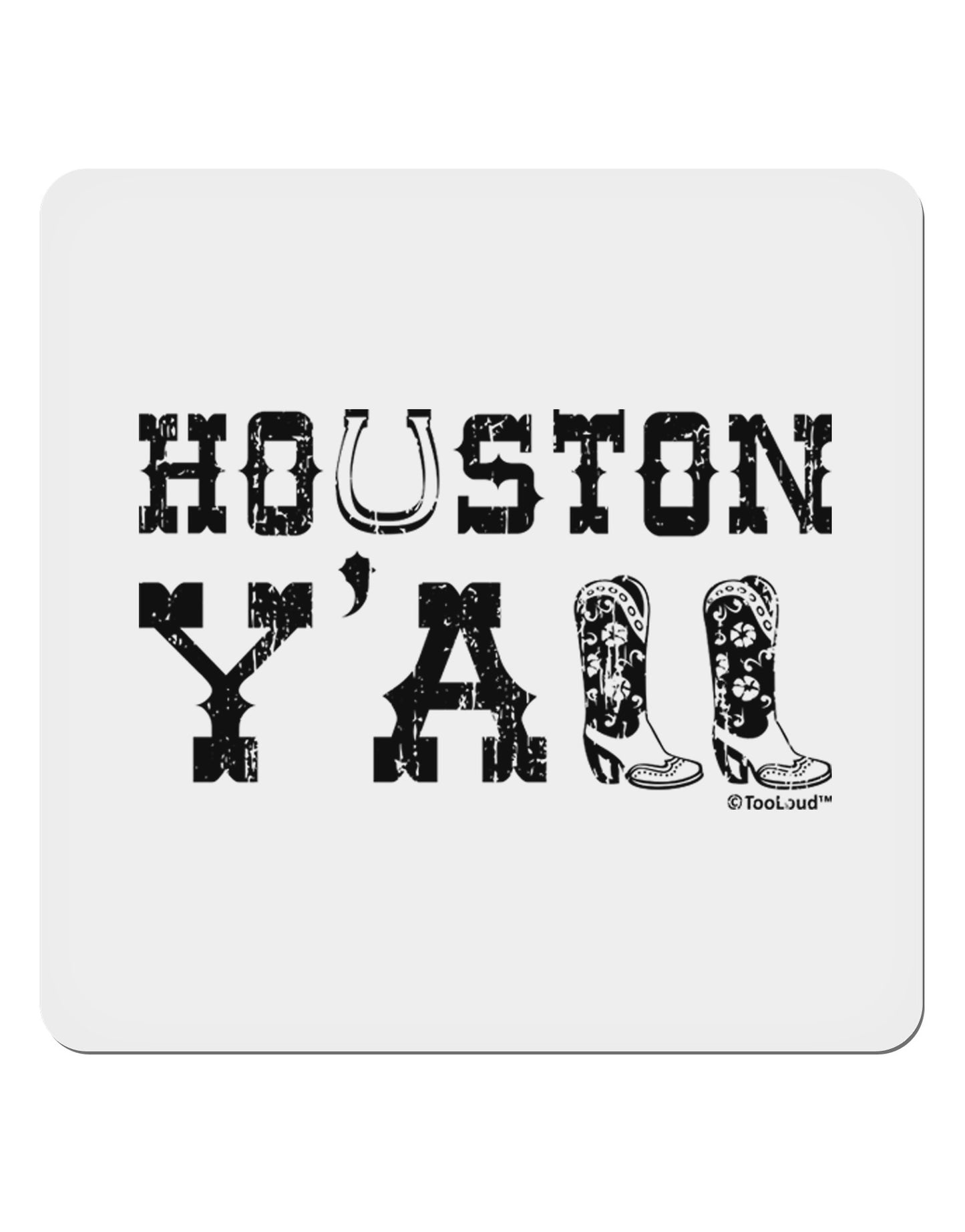 Houston Y'all - Boots - Texas Pride 4x4" Square Sticker 4 Pieces-Stickers-TooLoud-White-Davson Sales