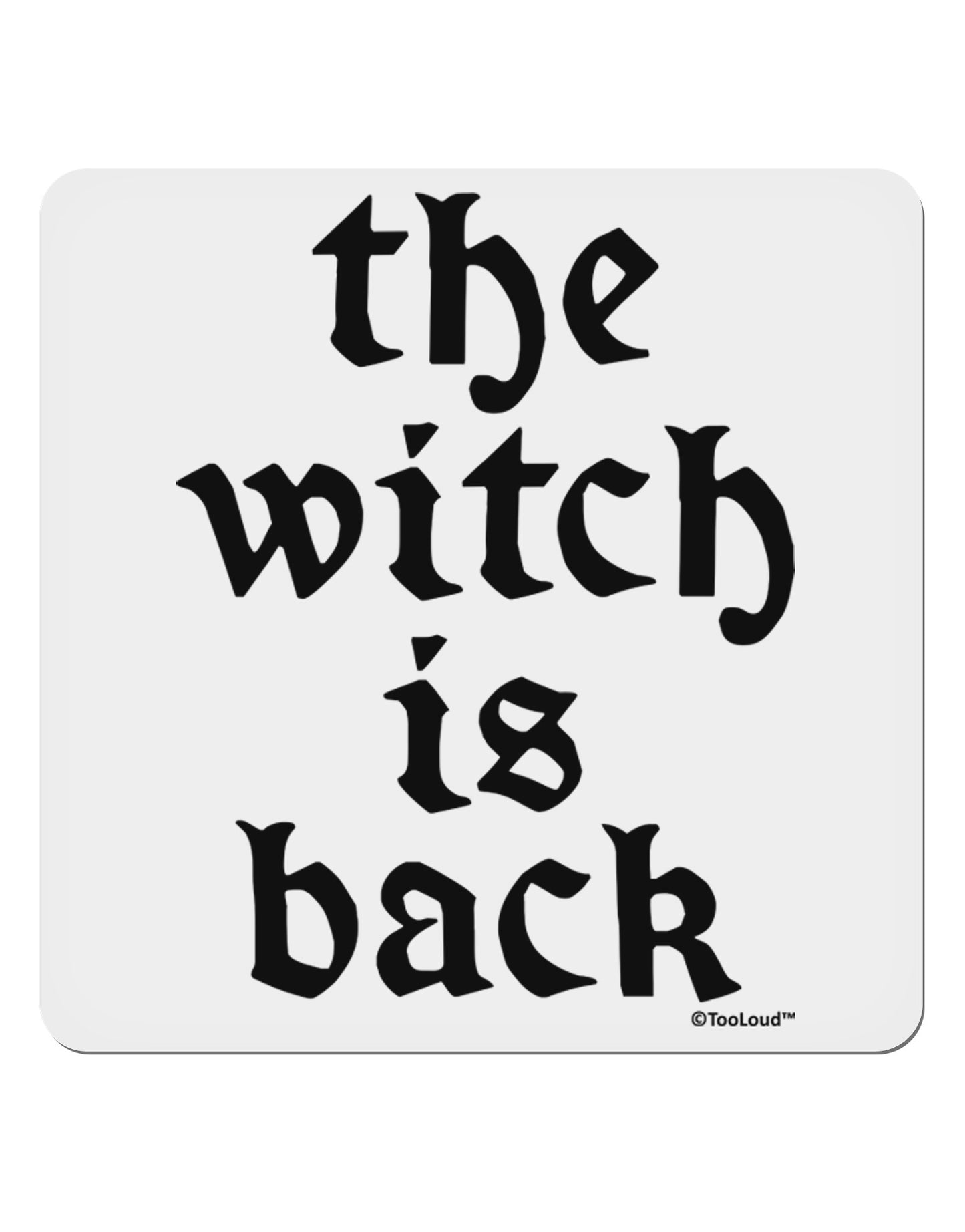 The Witch Is Back 4x4" Square Sticker 4 Pieces-Stickers-TooLoud-White-Davson Sales