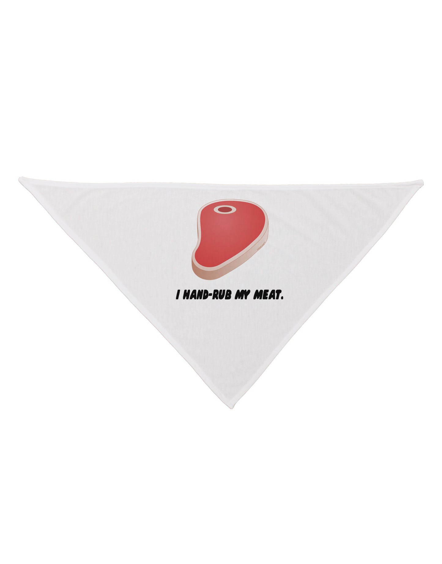 I Hand-Rub My Meat - Steak Dog Bandana 26-Dog Bandana-TooLoud-White-One-Size-Fits-Most-Davson Sales