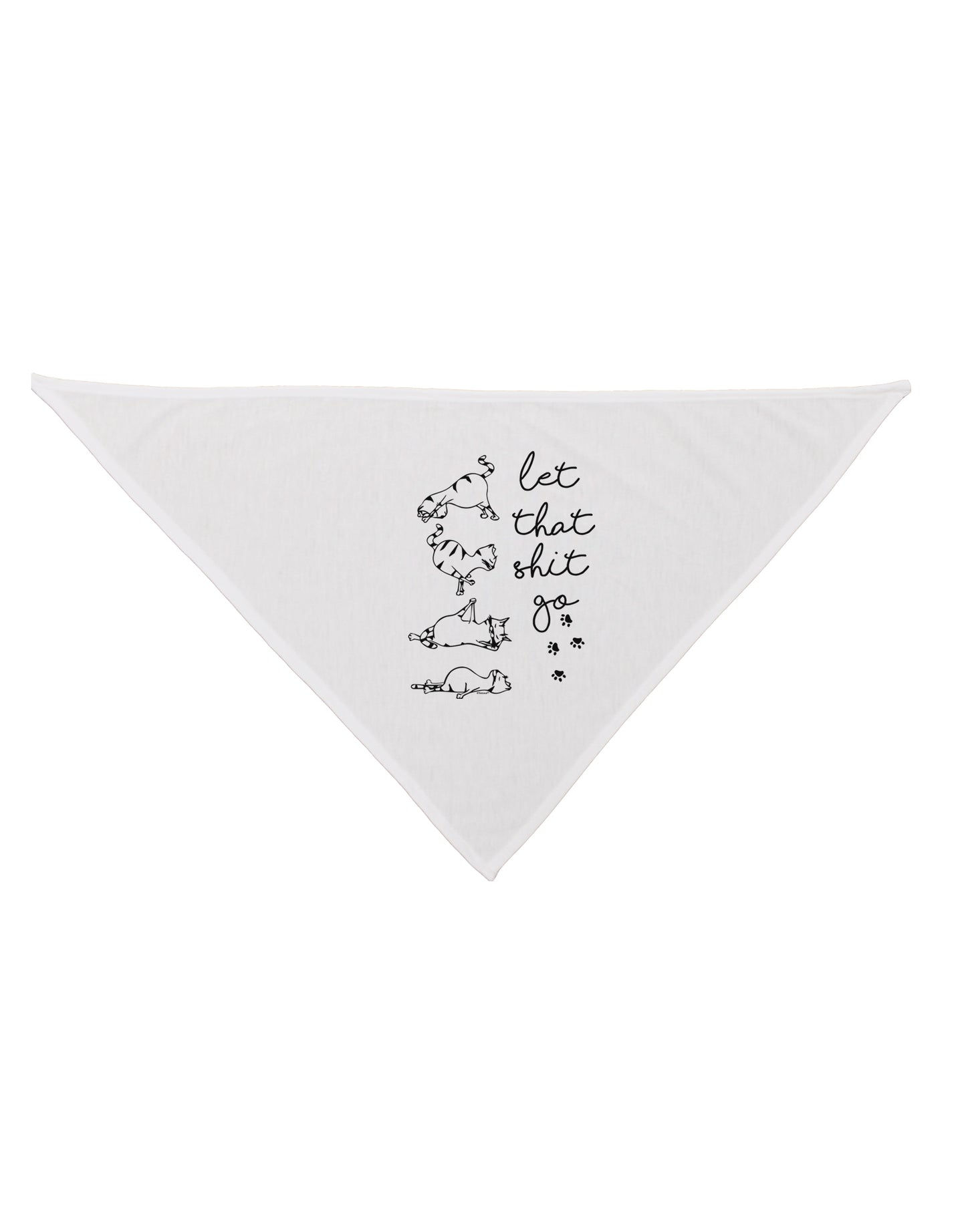 TooLoud Let That Shit Go Cat Yoga Dog Bandana 26 Inch-Dog Bandana-TooLoud-White-One-Size-Fits-Most-Davson Sales