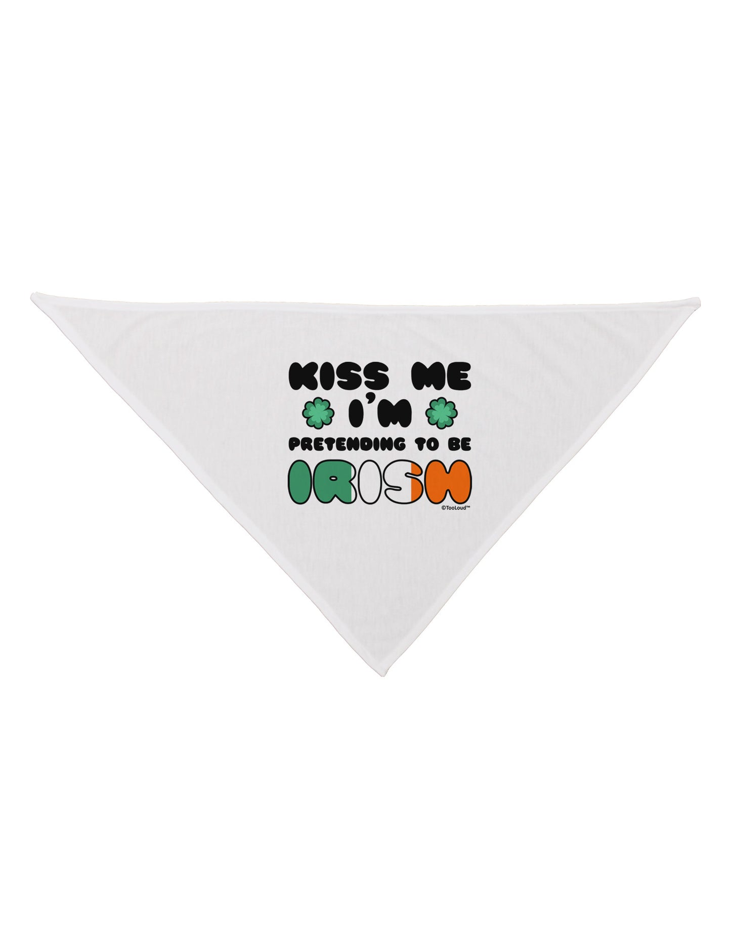 Kiss Me I'm Pretending to Be Irish Dog Bandana 26 by TooLoud-Dog Bandana-TooLoud-White-One-Size-Fits-Most-Davson Sales