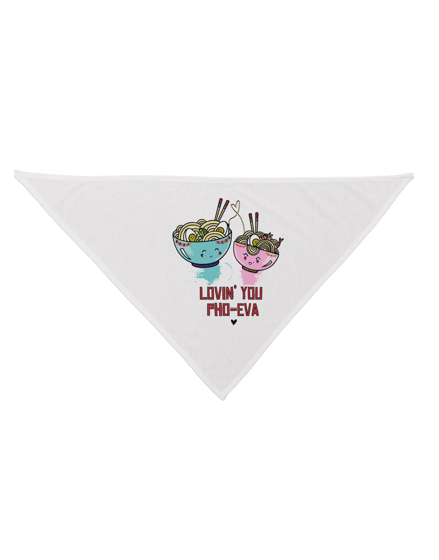 TooLoud Lovin you Pho Eva Dog Bandana 26 Inch-Dog Bandana-TooLoud-White-One-Size-Fits-Most-Davson Sales