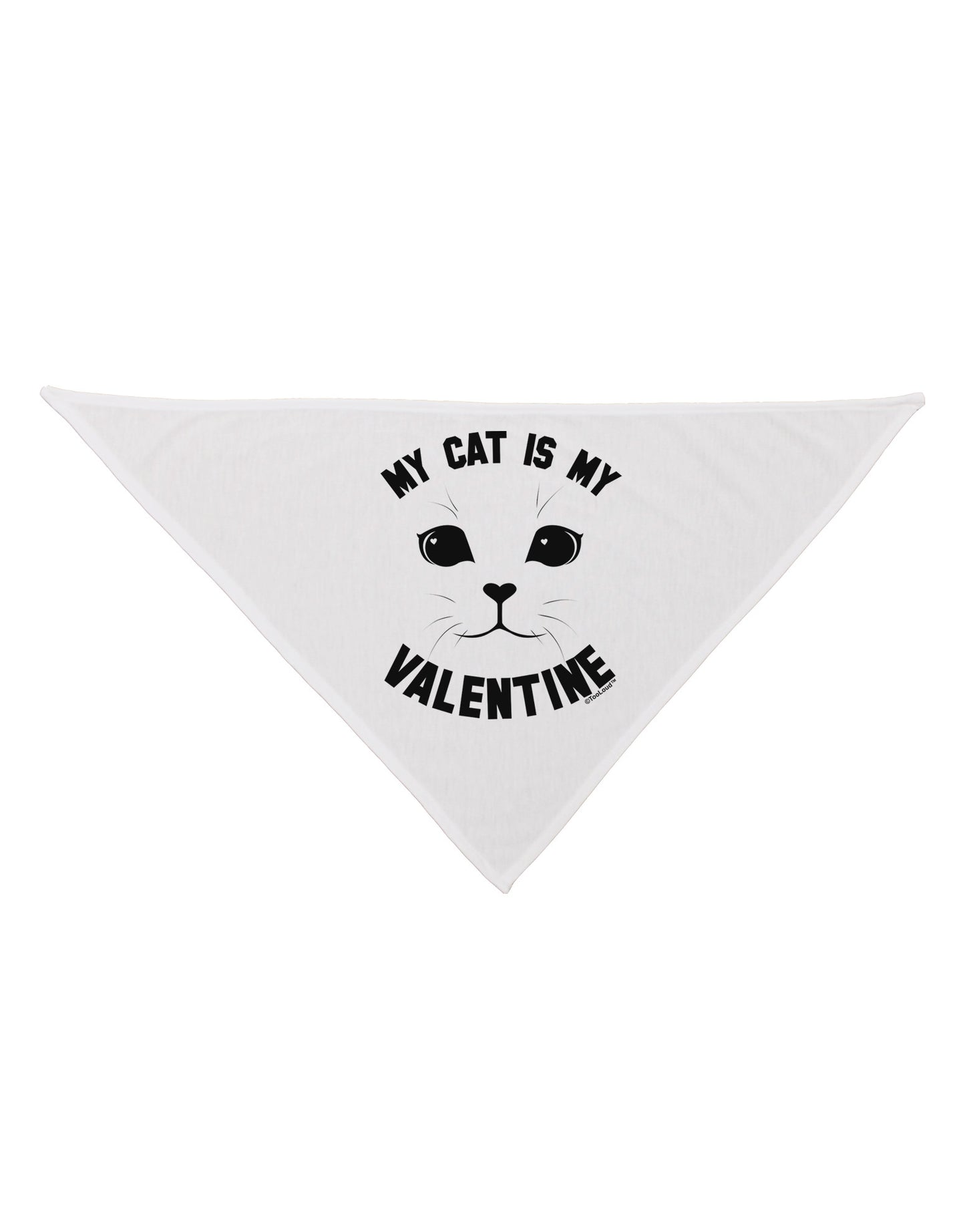 My Cat is my Valentine Dog Bandana 26" by-Dog Bandana-TooLoud-White-One-Size-Fits-Most-Davson Sales