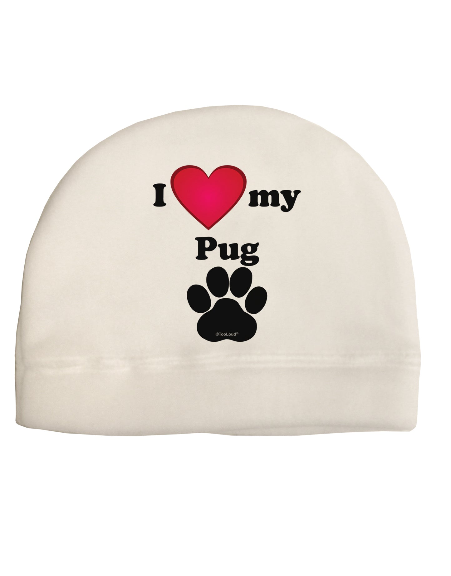 I Heart My Pug Adult Fleece Beanie Cap Hat by TooLoud-TooLoud-White-One-Size-Fits-Most-Davson Sales
