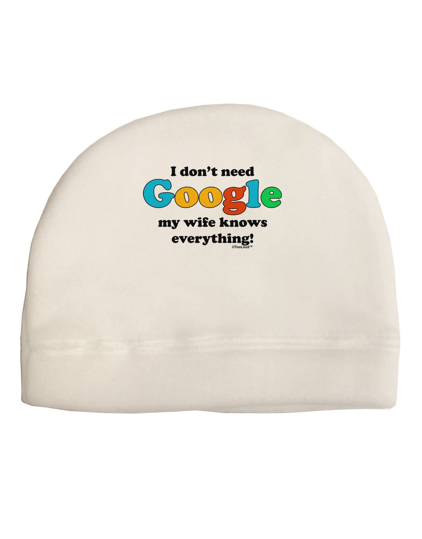 I Don't Need Google - Wife Adult Fleece Beanie Cap Hat-Beanie-TooLoud-White-One-Size-Fits-Most-Davson Sales