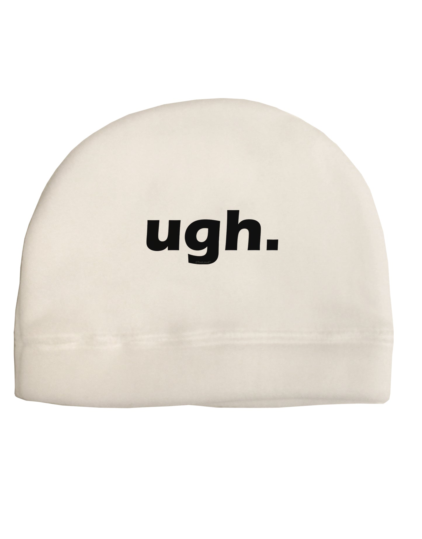 ugh funny text Adult Fleece Beanie Cap Hat by TooLoud-TooLoud-White-One-Size-Fits-Most-Davson Sales
