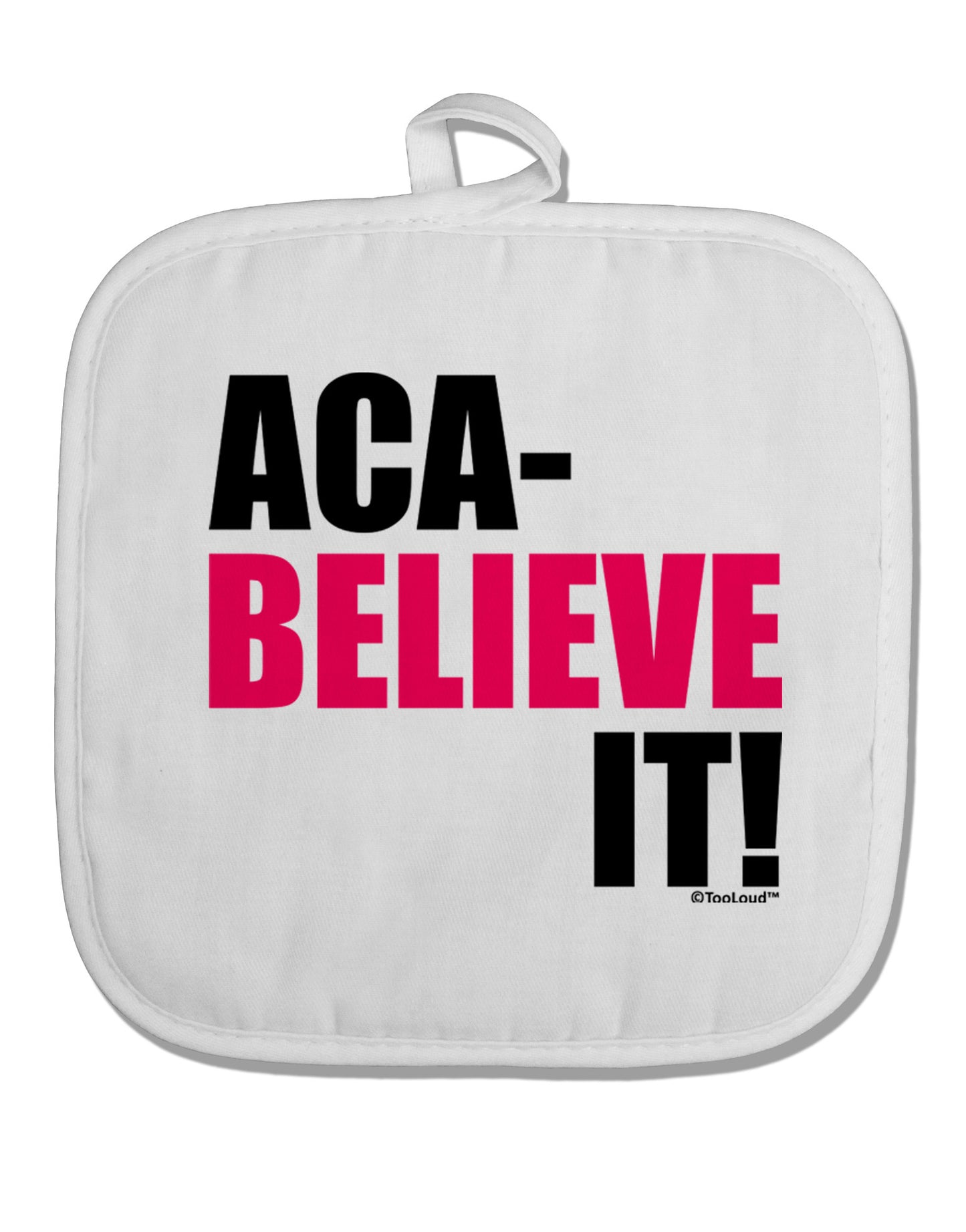Aca Believe It White Fabric Pot Holder Hot Pad-Pot Holder-TooLoud-White-Davson Sales