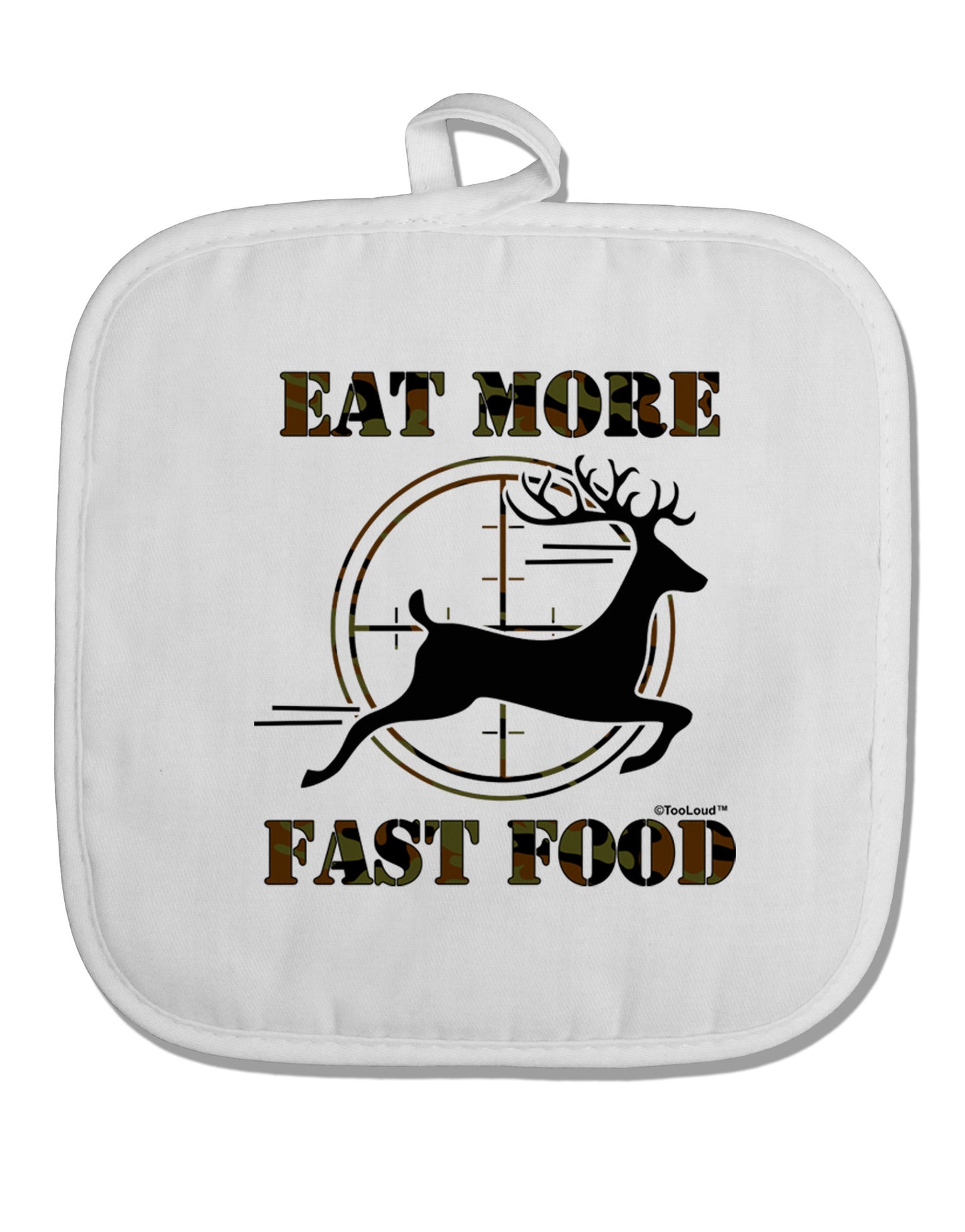Eat More Fast Food - Deer White Fabric Pot Holder Hot Pad-Pot Holder-TooLoud-White-Davson Sales