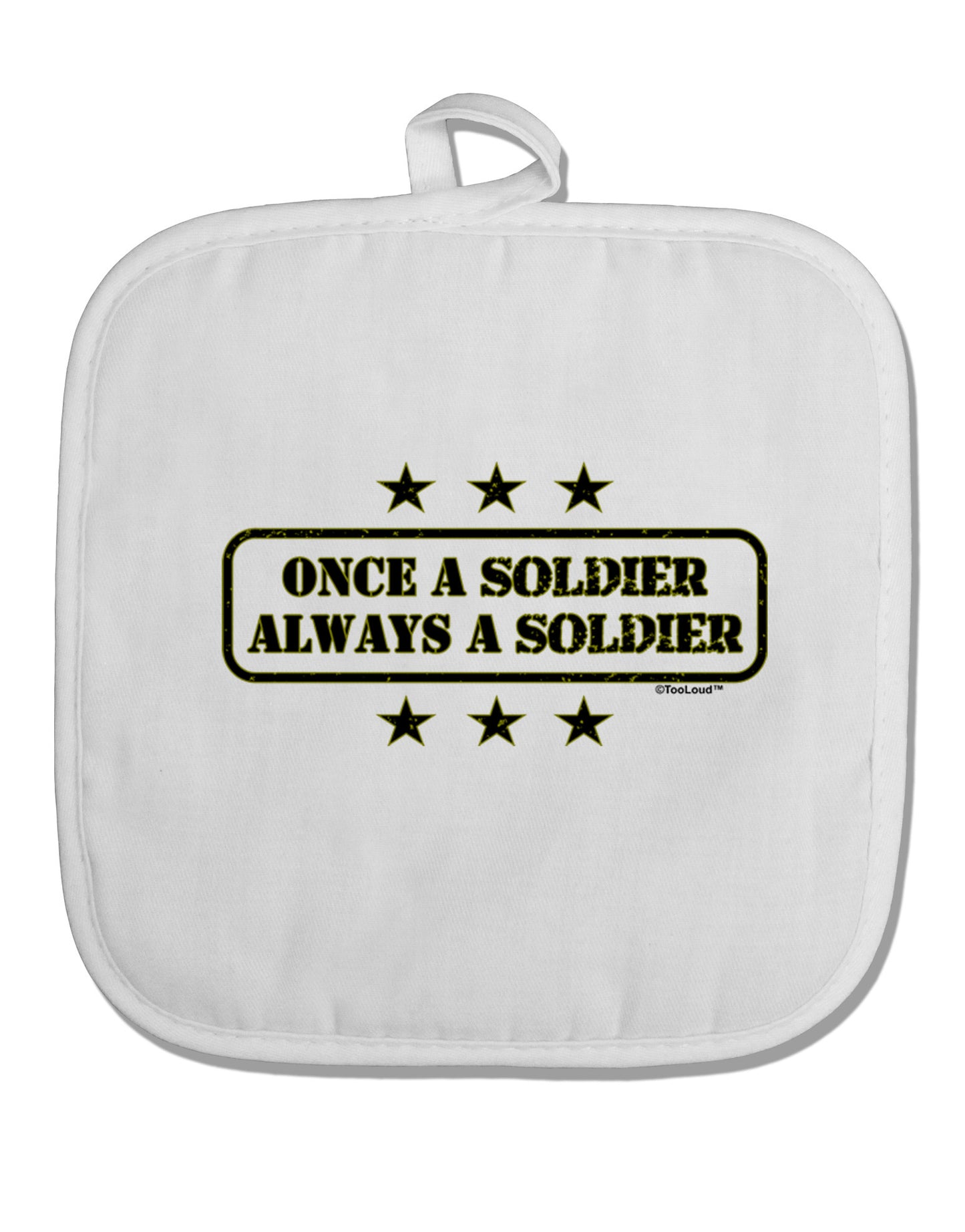 Always A Soldier White Fabric Pot Holder Hot Pad-Pot Holder-TooLoud-White-Davson Sales