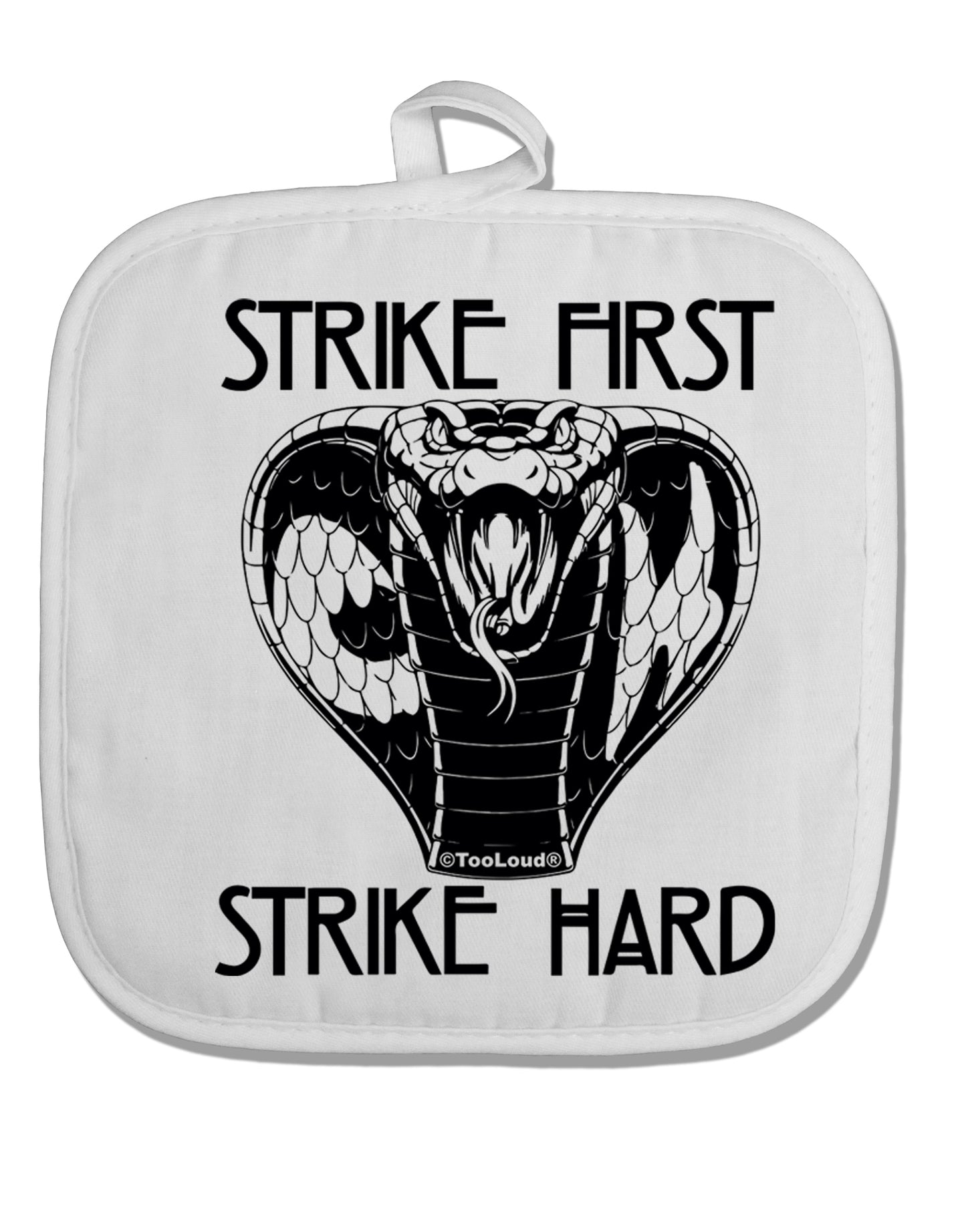 TooLoud Strike First Strike Hard Cobra White Fabric Pot Holder Hot Pad-PotHolders-TooLoud-Davson Sales
