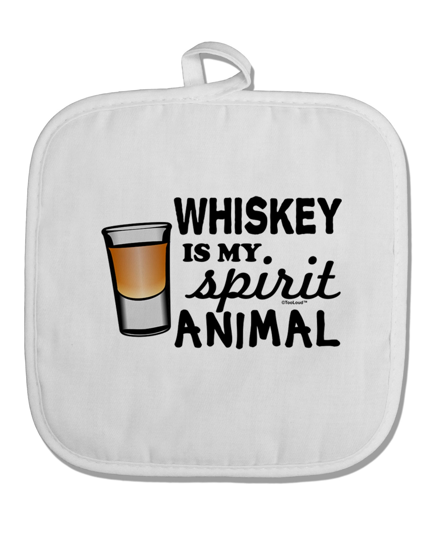 Whiskey Is My Spirit Animal White Fabric Pot Holder Hot Pad-Pot Holder-TooLoud-White-Davson Sales