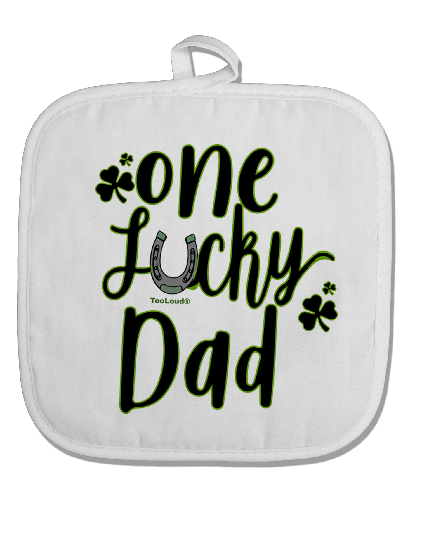 TooLoud One Lucky Dad Shamrock White Fabric Pot Holder Hot Pad-PotHolders-TooLoud-Davson Sales