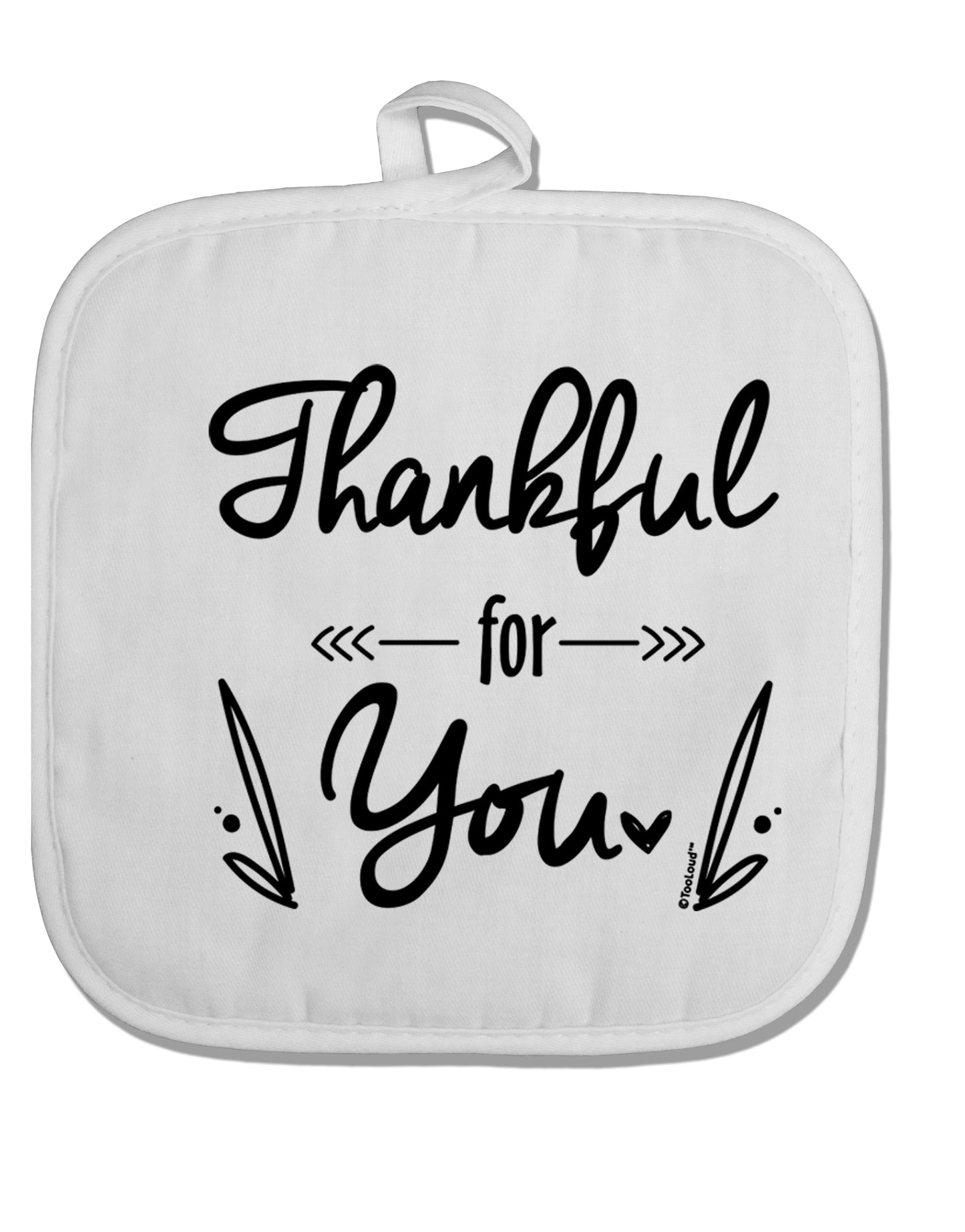 TooLoud Thankful for you White Fabric Pot Holder Hot Pad-PotHolders-TooLoud-Davson Sales