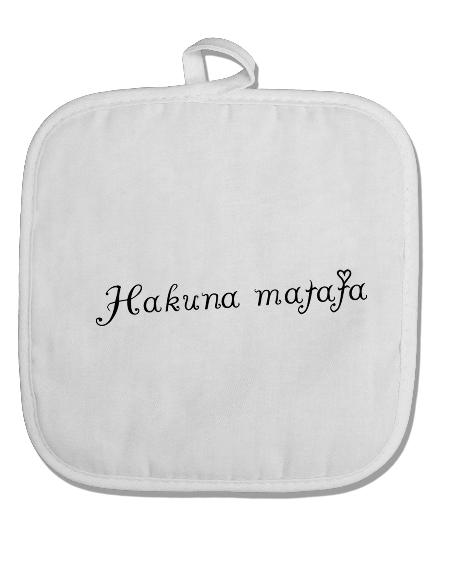 TooLoud Hakuna Matata White Fabric Pot Holder Hot Pad-PotHolders-TooLoud-Davson Sales