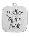 Mother of the Bride - Diamond White Fabric Pot Holder Hot Pad-Pot Holder-TooLoud-White-Davson Sales
