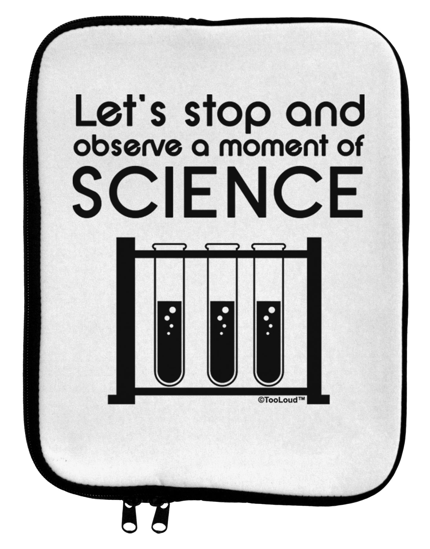 Moment of Science 9 x 11.5 Tablet Sleeve by TooLoud-TooLoud-White-Black-Davson Sales